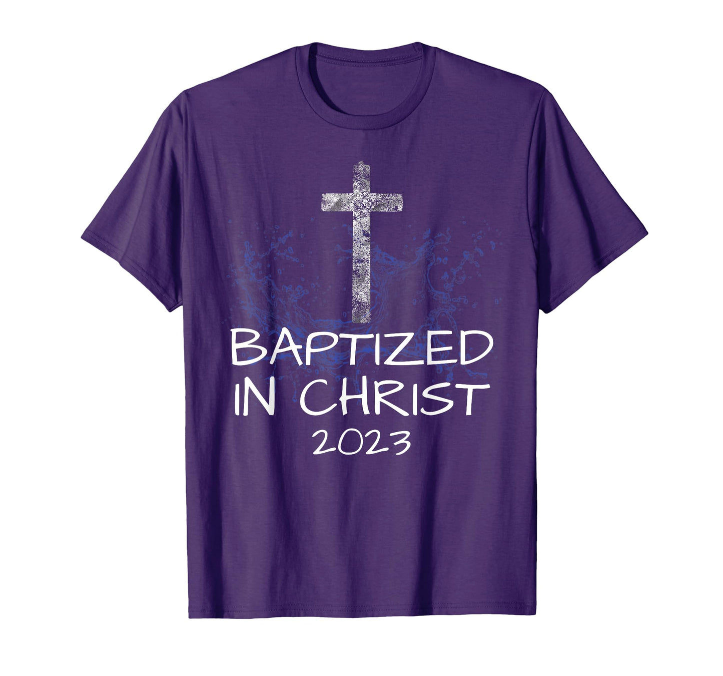 Baptized in Christ 2023 New Christian Baptism Convert Bible T-Shirt