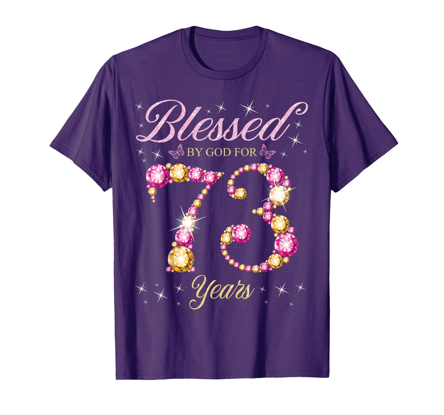 Blessed By God For 73 Years Old 73rd Birthday Party T-Shirt
