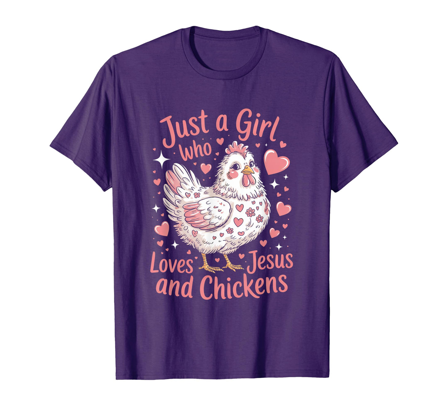 Just A Girl Who Loves Jesus And Chickens Christian Cute Tee T-Shirt
