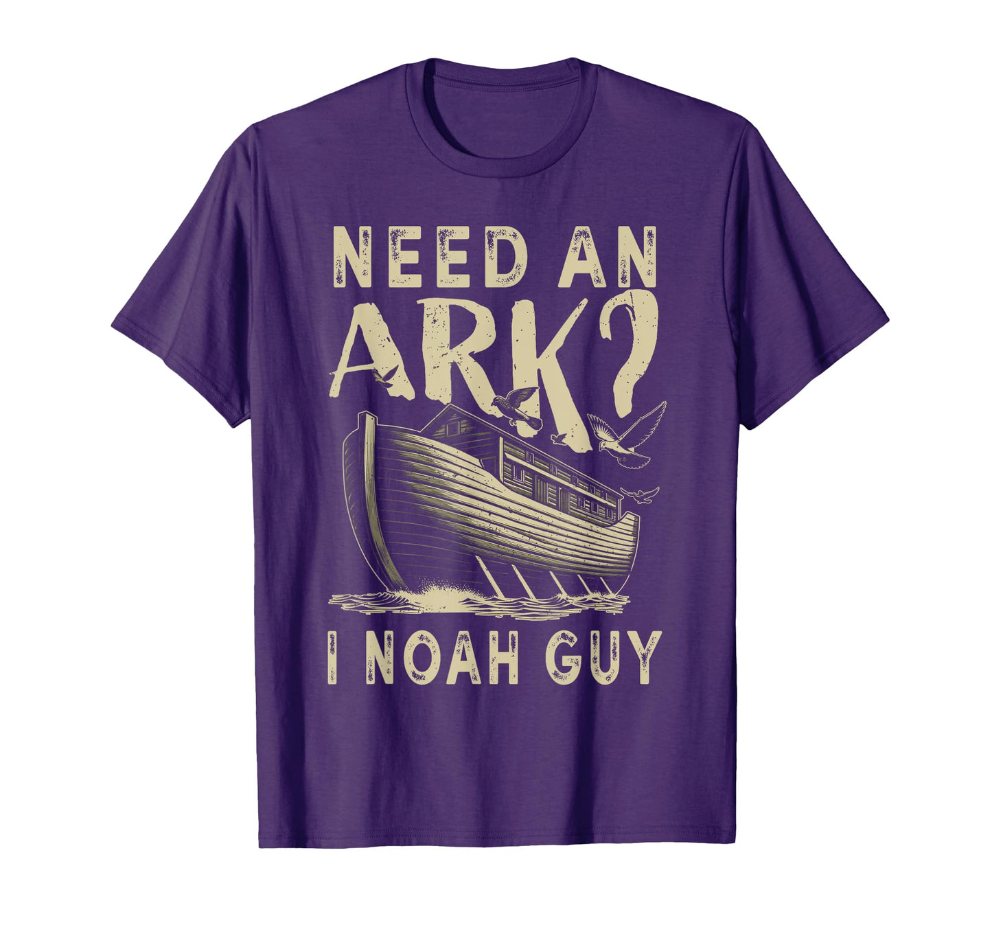 Need An Ark I Noah Guy Funny Christian Religion God Bible T-Shirt