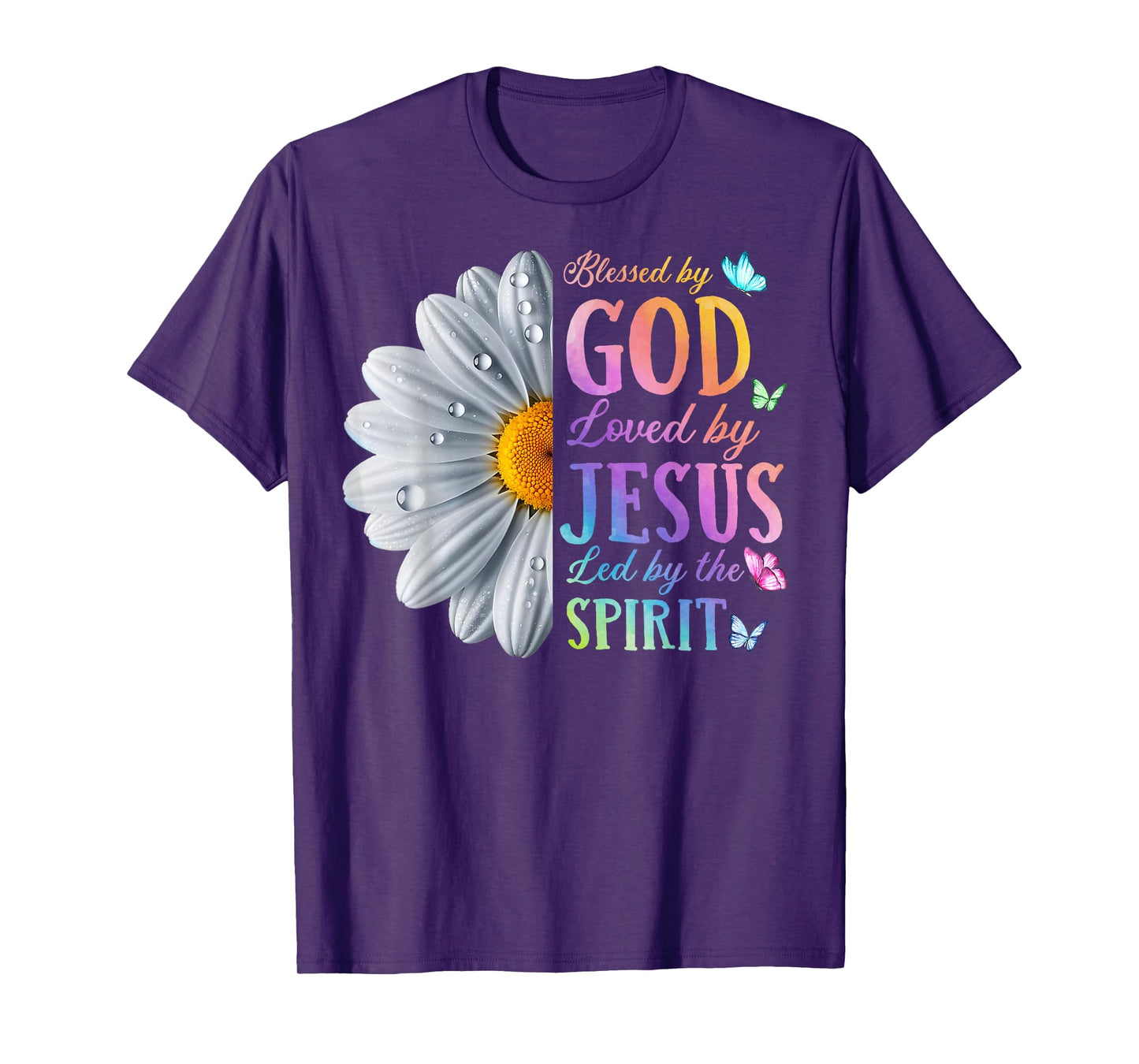 Blessed By God Loved By Jesus Christ Daisy Flower Butterfly T-Shirt