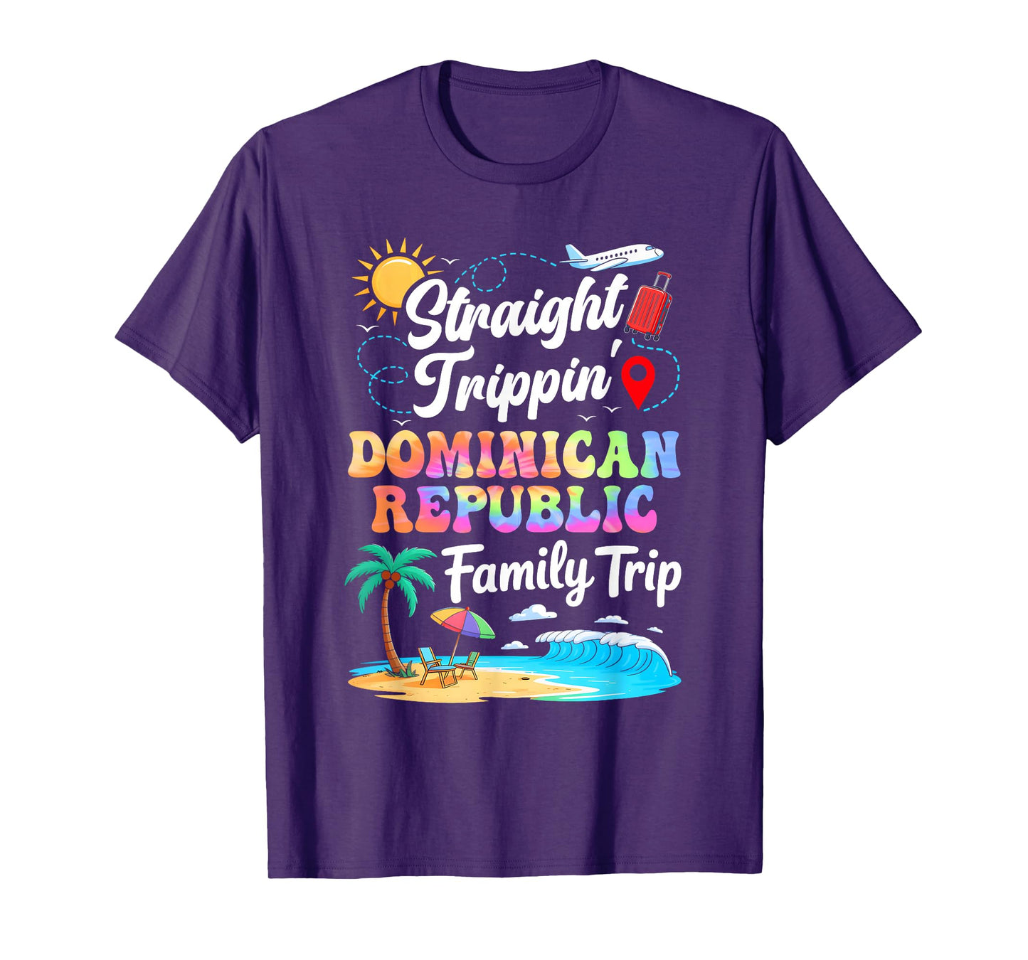 Dominican Republic Family Vacation 2025 Straight Trippin T-Shirt