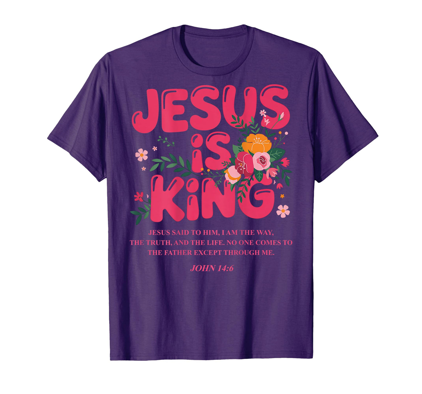 Jesus Is King John 14:6 Costume Jesus Christian (On Back) T-Shirt