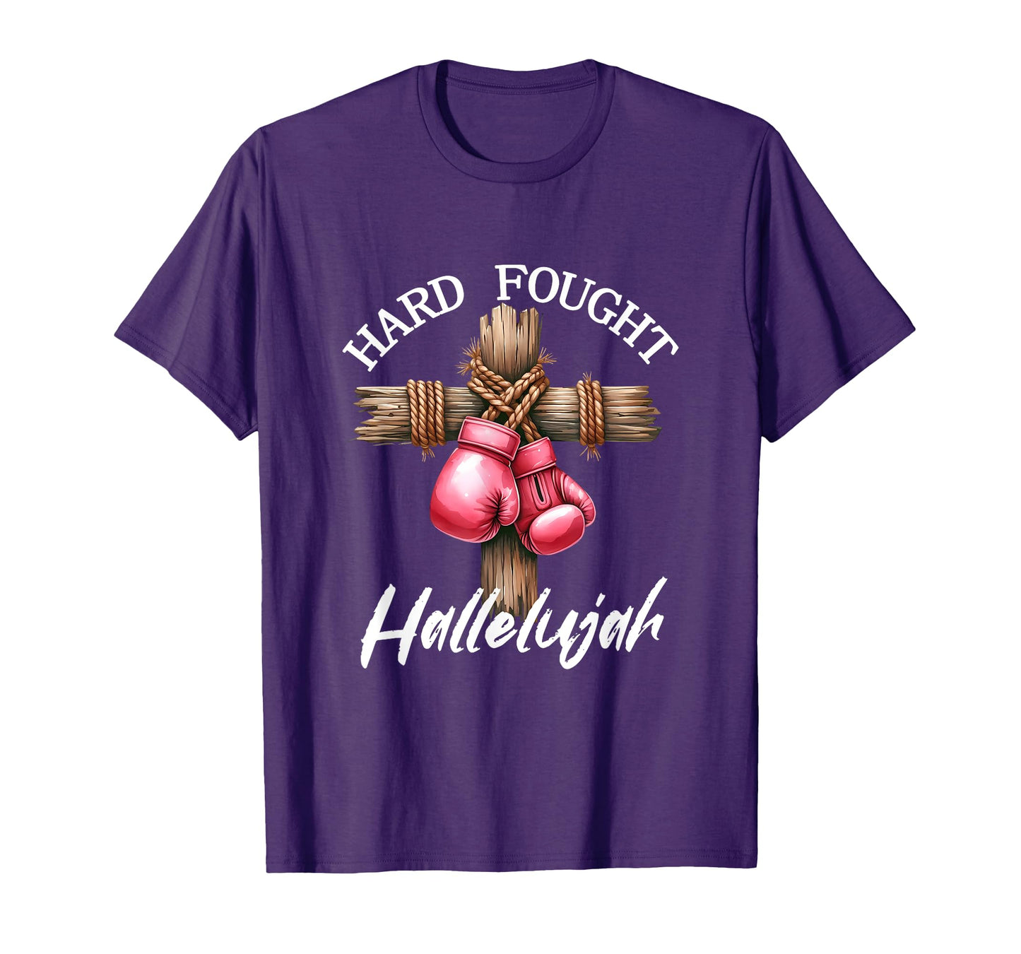Hard Fought Hallelujah Boxing Gloves God Faith Jesus T-Shirt