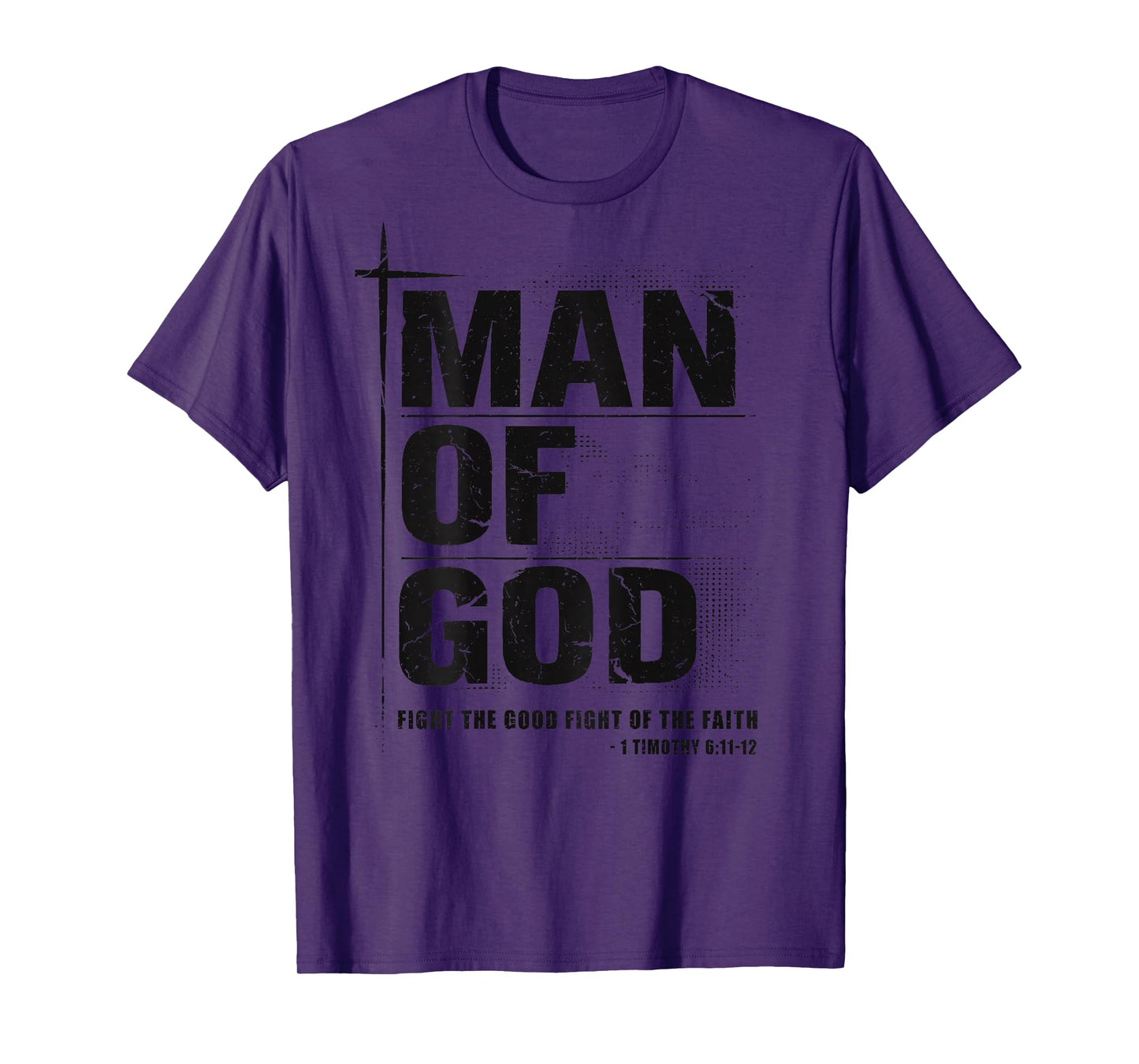 Man of God Christian Dad Bible Verse Timothy 6 11 Grunge T-Shirt