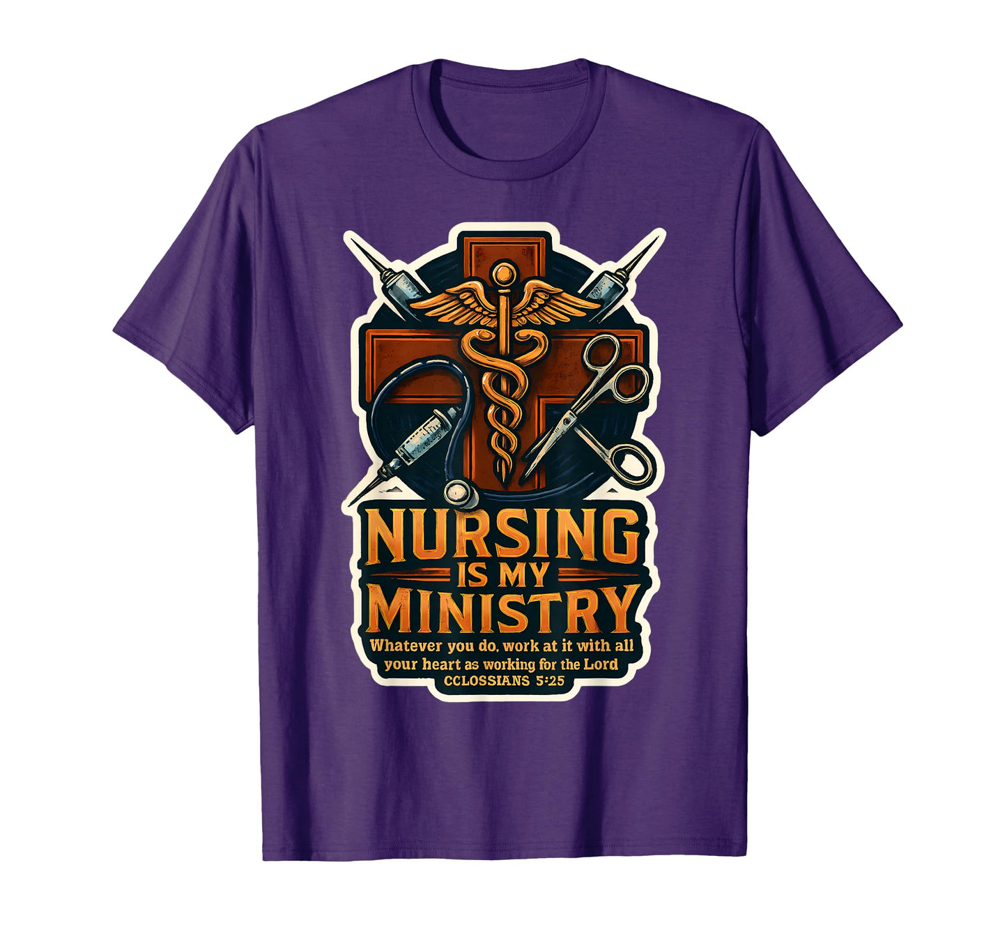 Christian Nurse Nursing is My Ministry Bible Verse Quote T-Shirt