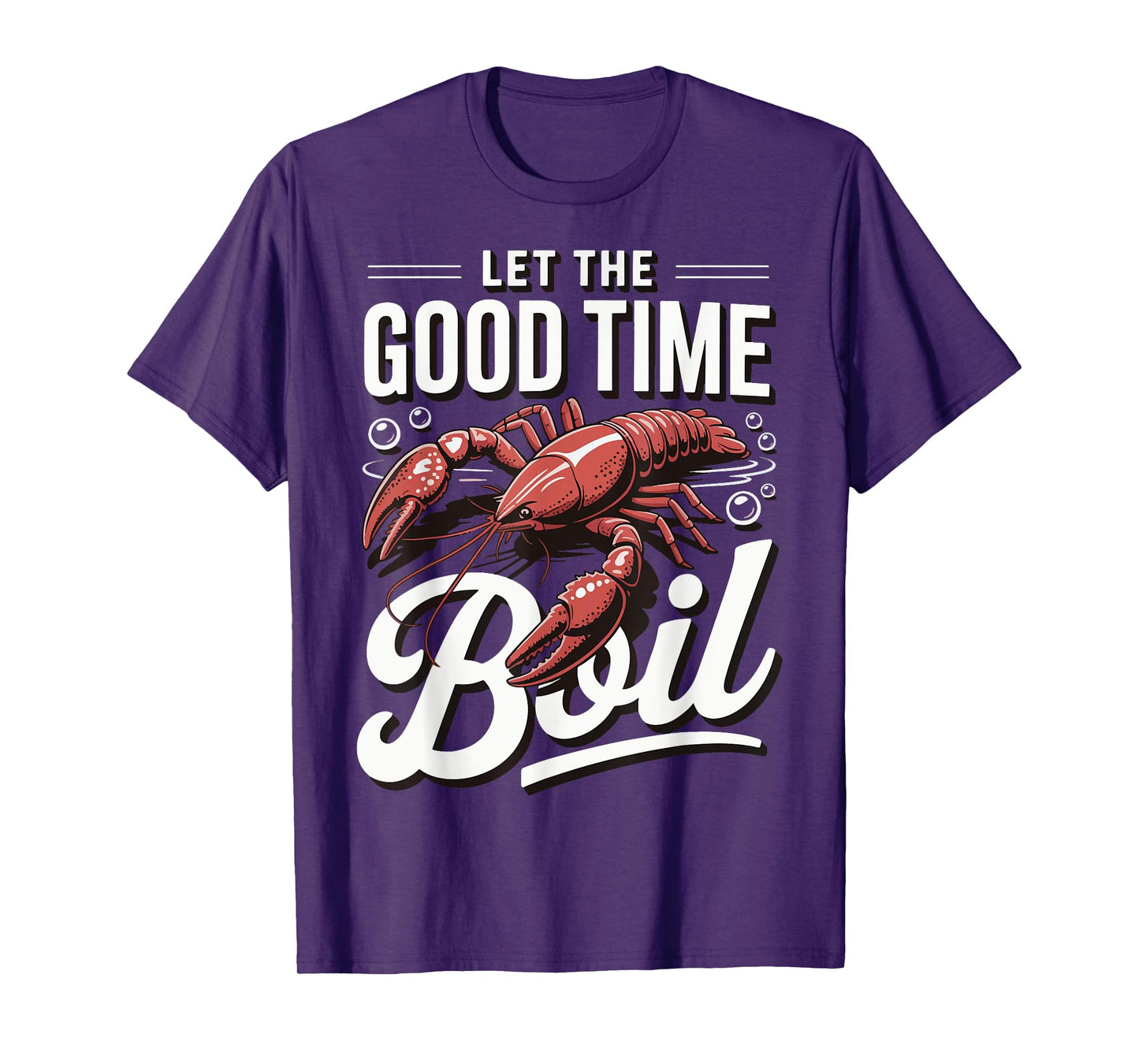 Let The Good Time Boil T-Shirt