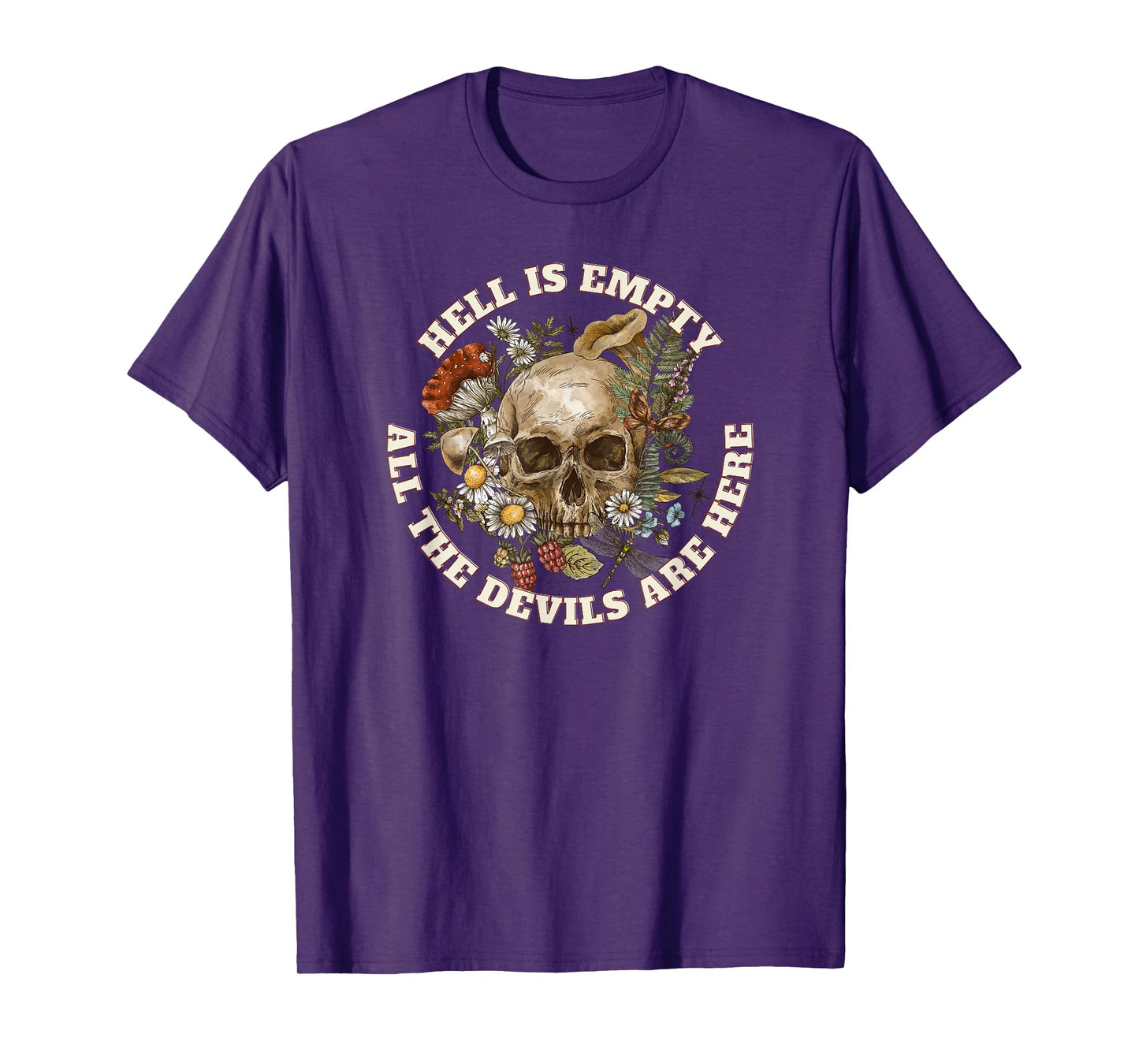 Hell is Empty All the Devils are Here - Shakespeare Quote T-Shirt