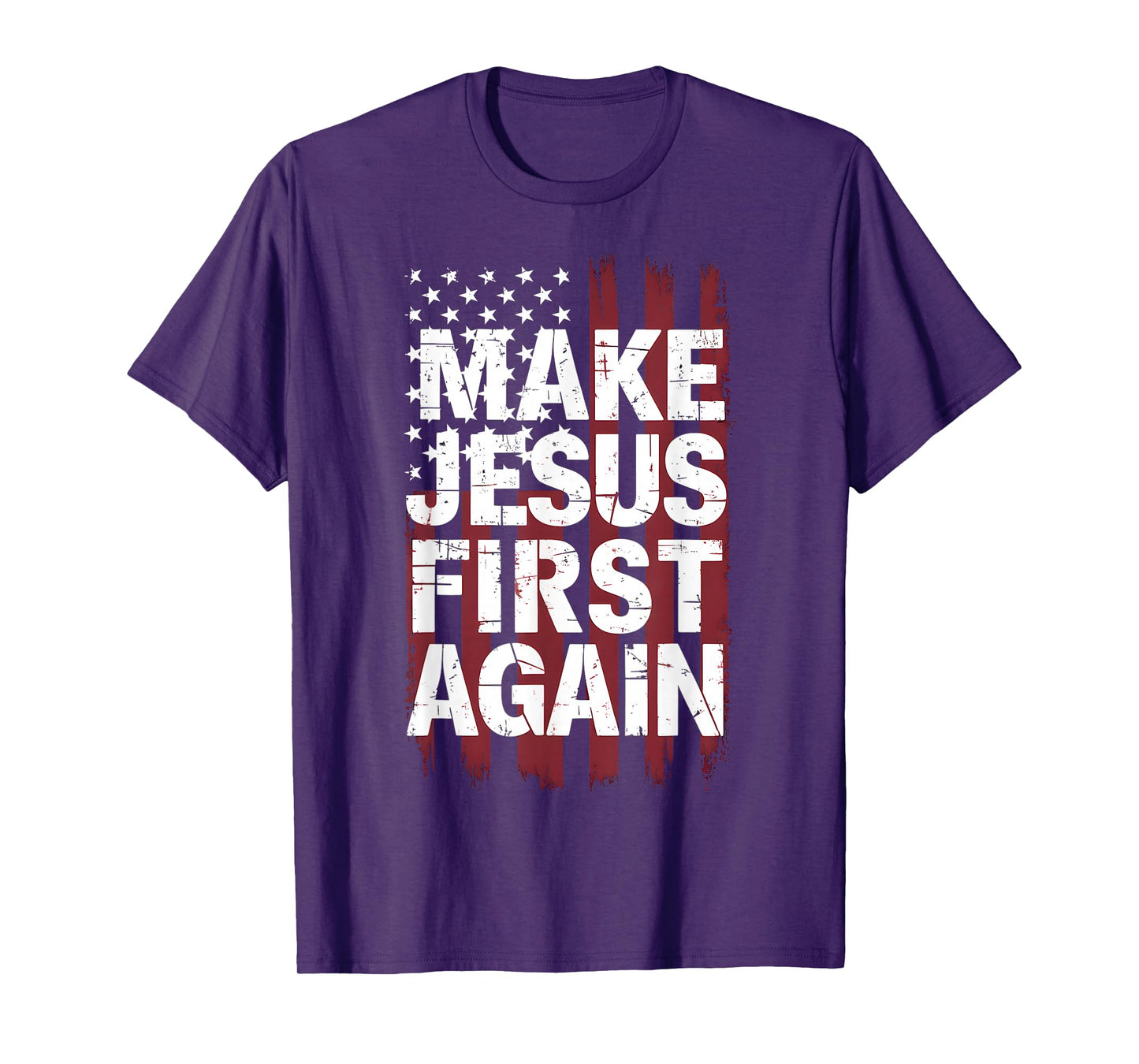 Make Jesus First Again Christian Prayer Catholic T-Shirt