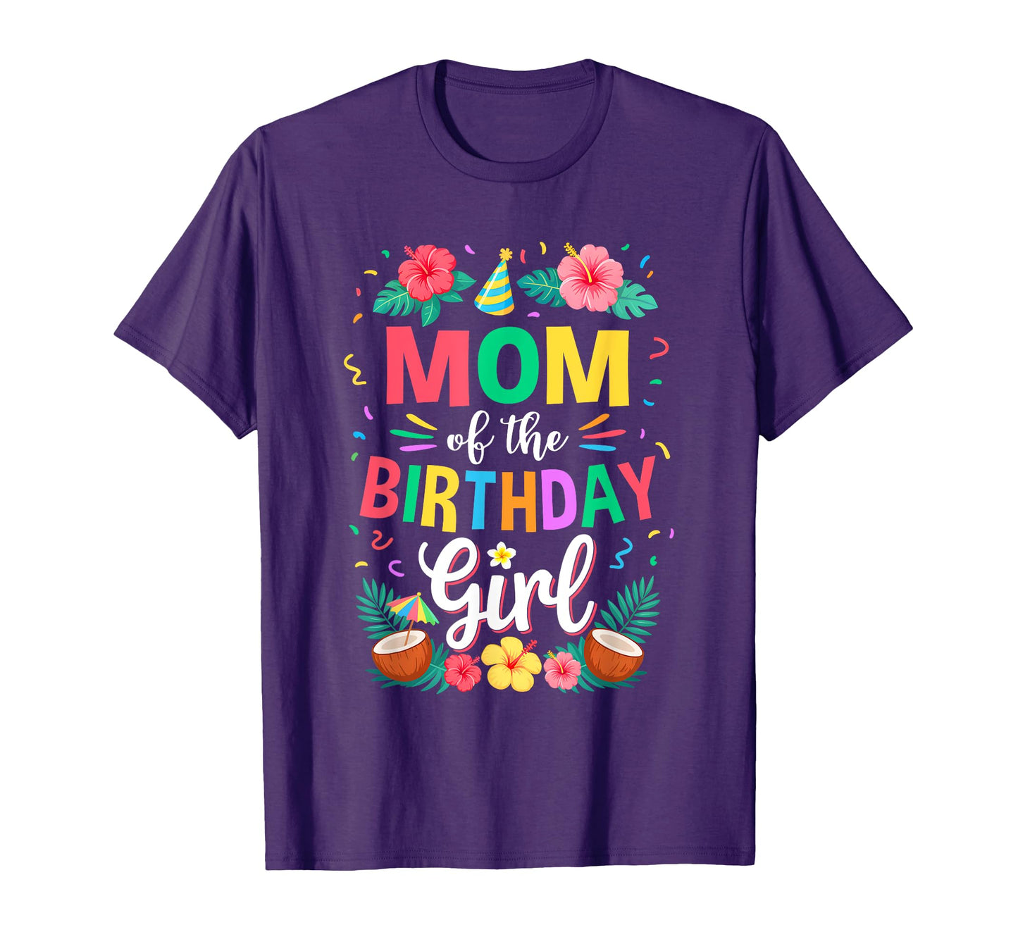 Mom of The Birthday Girl Aloha Hawaii Party 1St Birthday T-Shirt