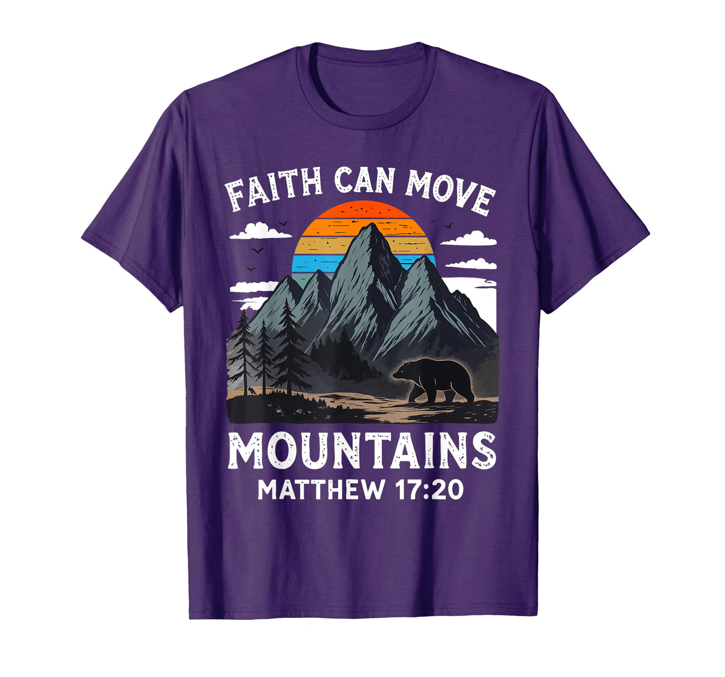 Faith Can Move Mountains Religious Christian Camping T-Shirt