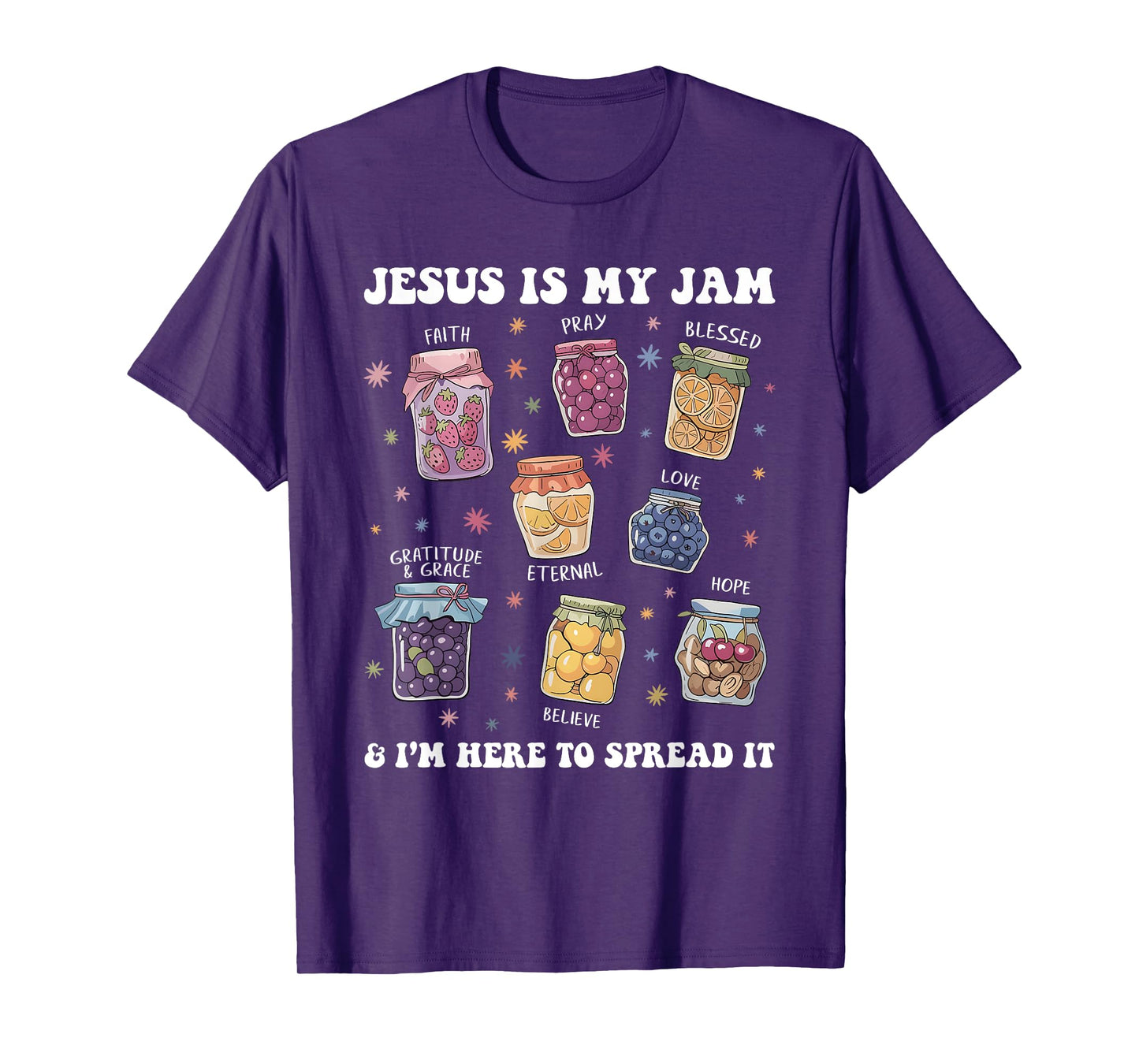 Jesus is My Jam and I'm Here to Spread It Christian Faith T-Shirt
