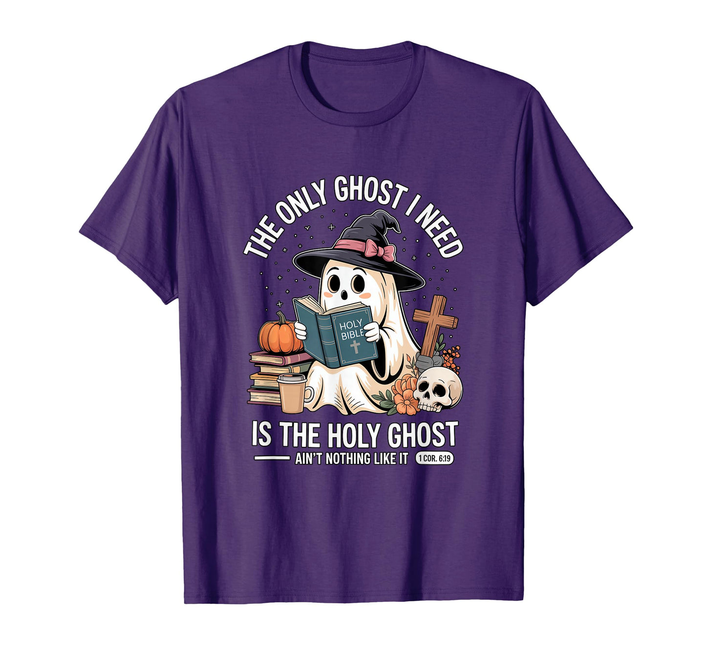The Only Ghost I Need is The Holy Ghost Halloween Cute T-Shirt
