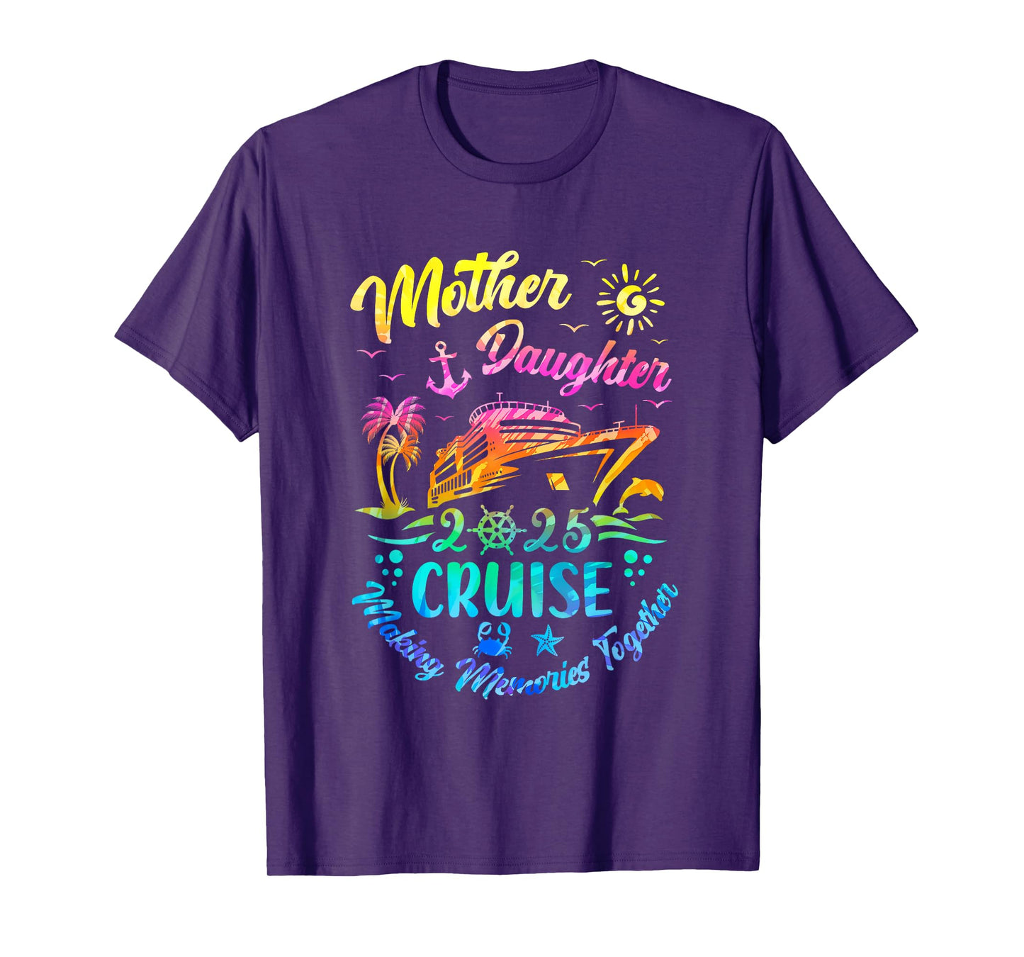 Cruise Mother Daughter Trip 2025 Funny Mom Daughter Vacation T-Shirt