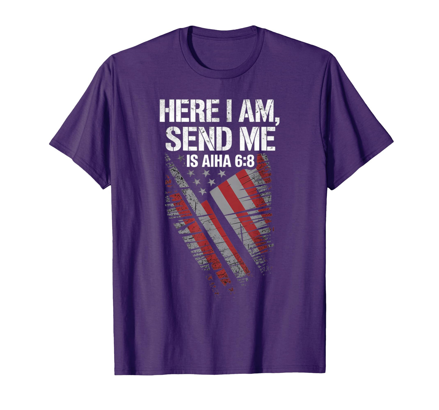 Vintage Here I Am Send Me USA Flag Isaiah 6 8 Bible Verse T-Shirt