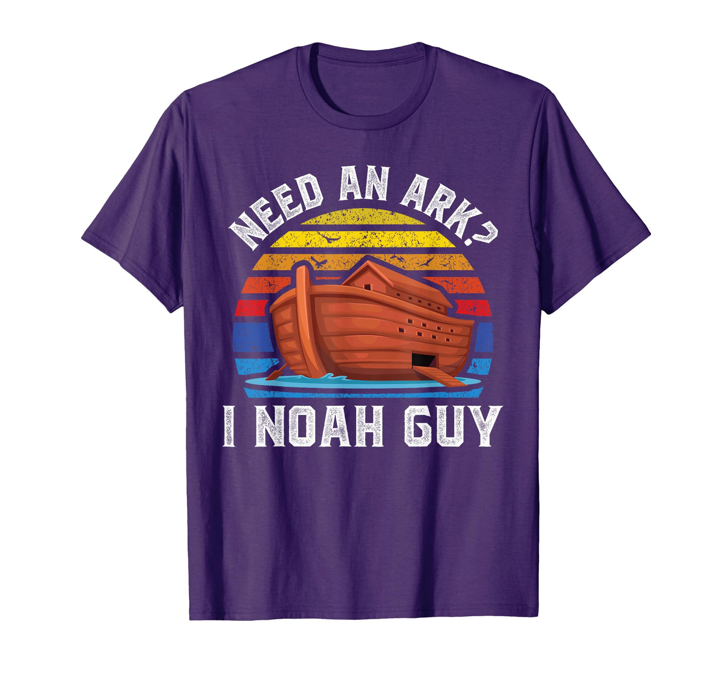 Need an Ark I Noah Guy Funny Christian Pun Kids Men Women T-Shirt