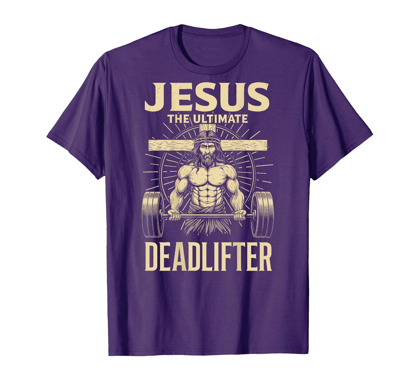 Christian Workout Jesus The Ultimate Deadlifter (Back) T-Shirt