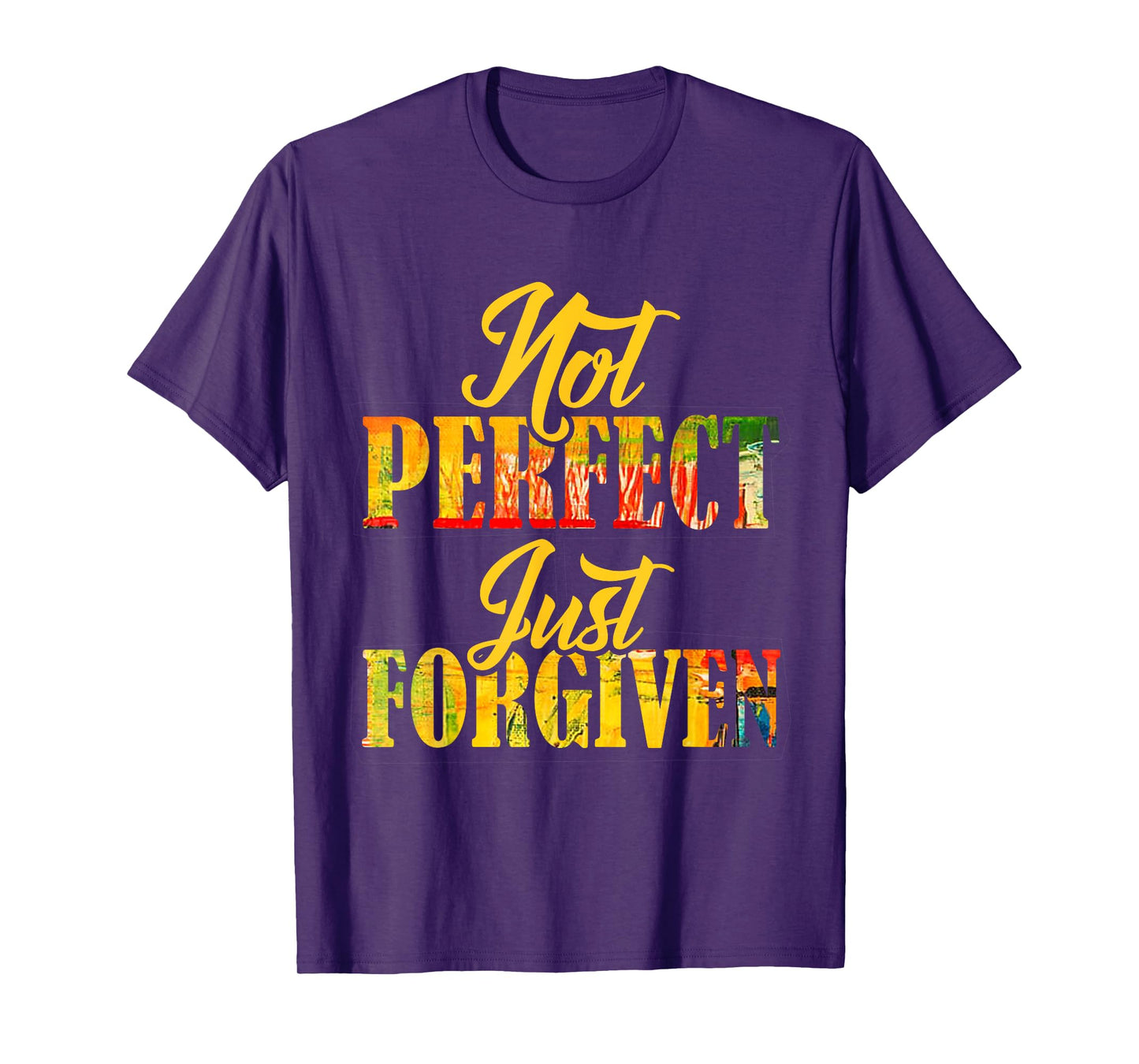 Not Perfect Just Forgiven Christian Team Jesus Men Women T-Shirt