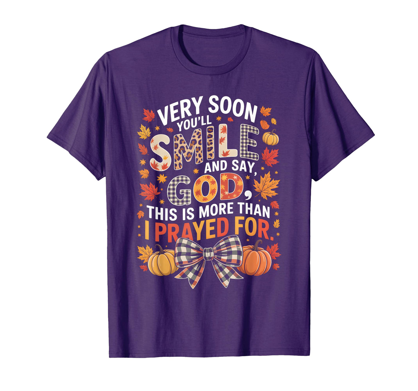 More Than I Prayed for Fall Faith Thankful T-Shirt