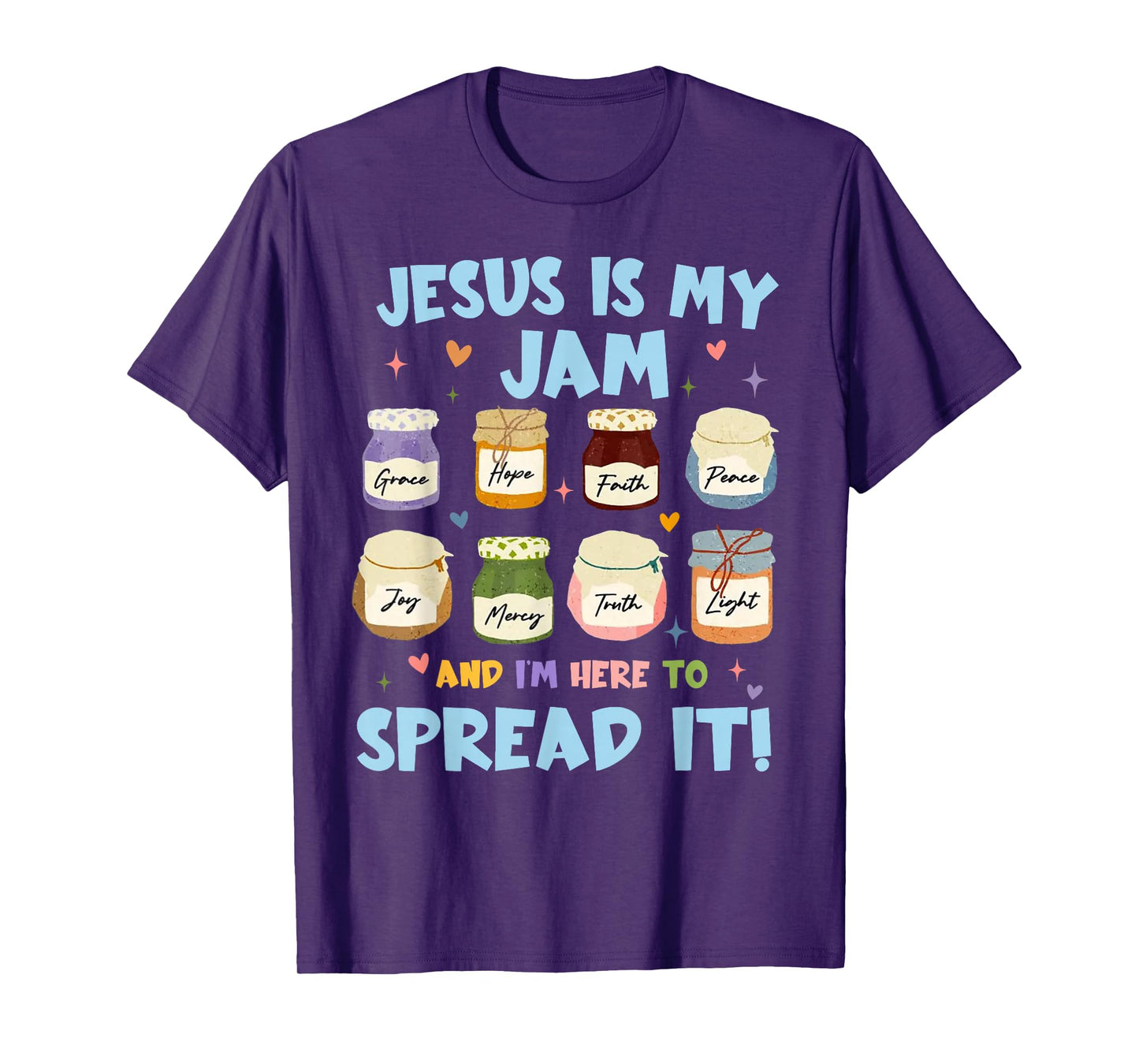 Jesus is My Jam and I'm Here to Spread It Christian Faith T-Shirt