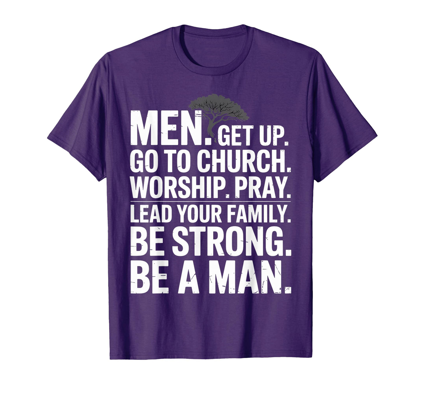 Men Get Up Go to Church Worship Pray Lead Your Family T-Shirt