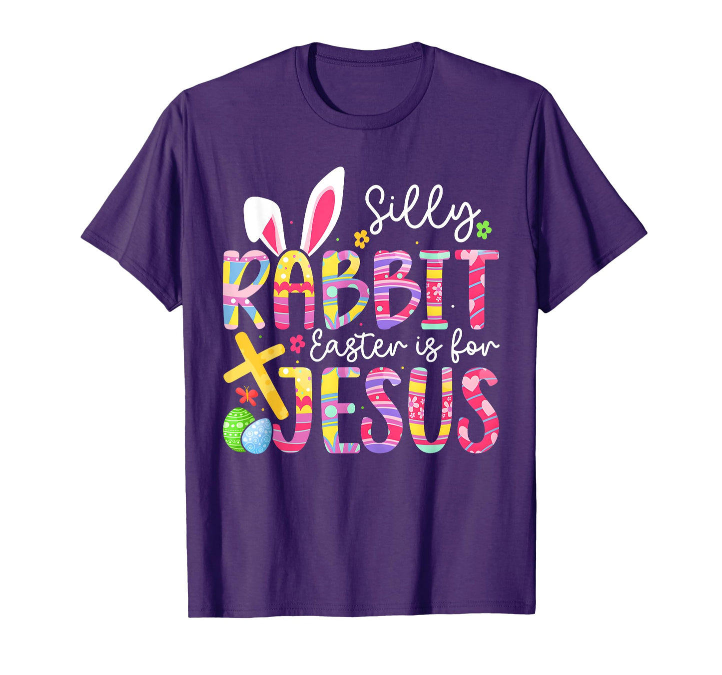 Silly Rabbit Easter Is For Jesus Religious Christian Easter T-Shirt