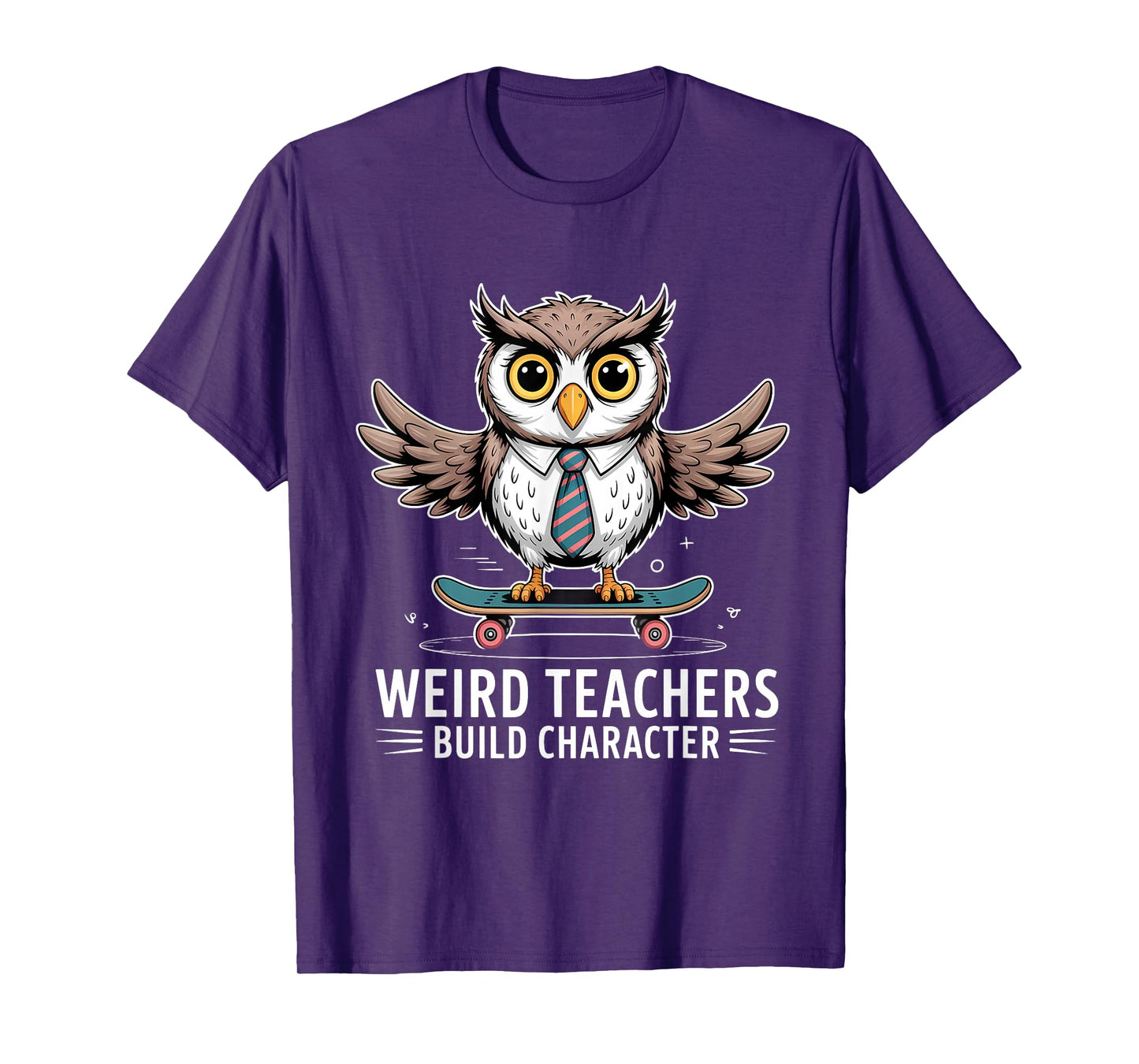 Weird Teachers Build Character Funny Teacher T-Shirt