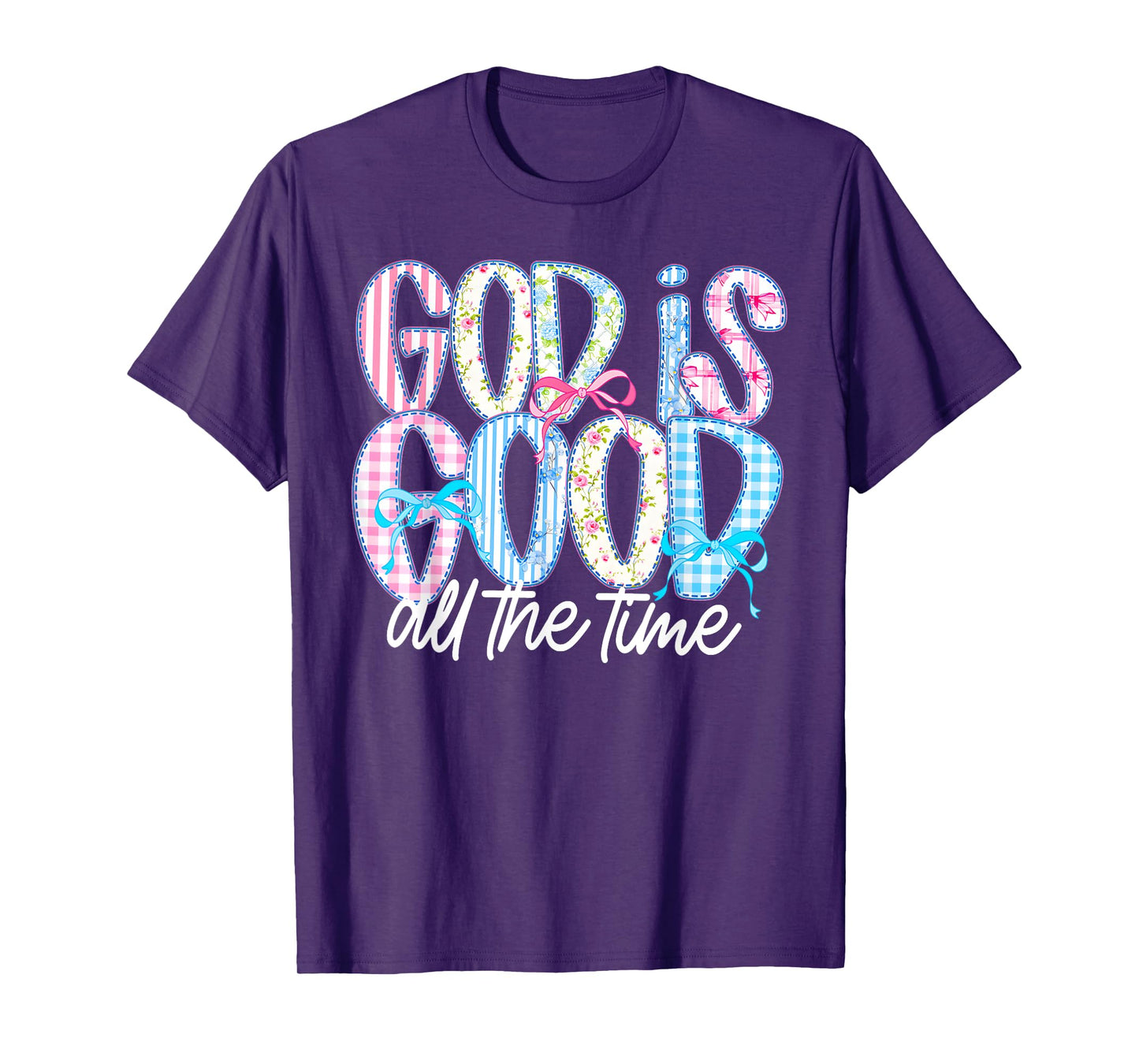 God is Good All The Time Christian Bible Verse T-Shirt