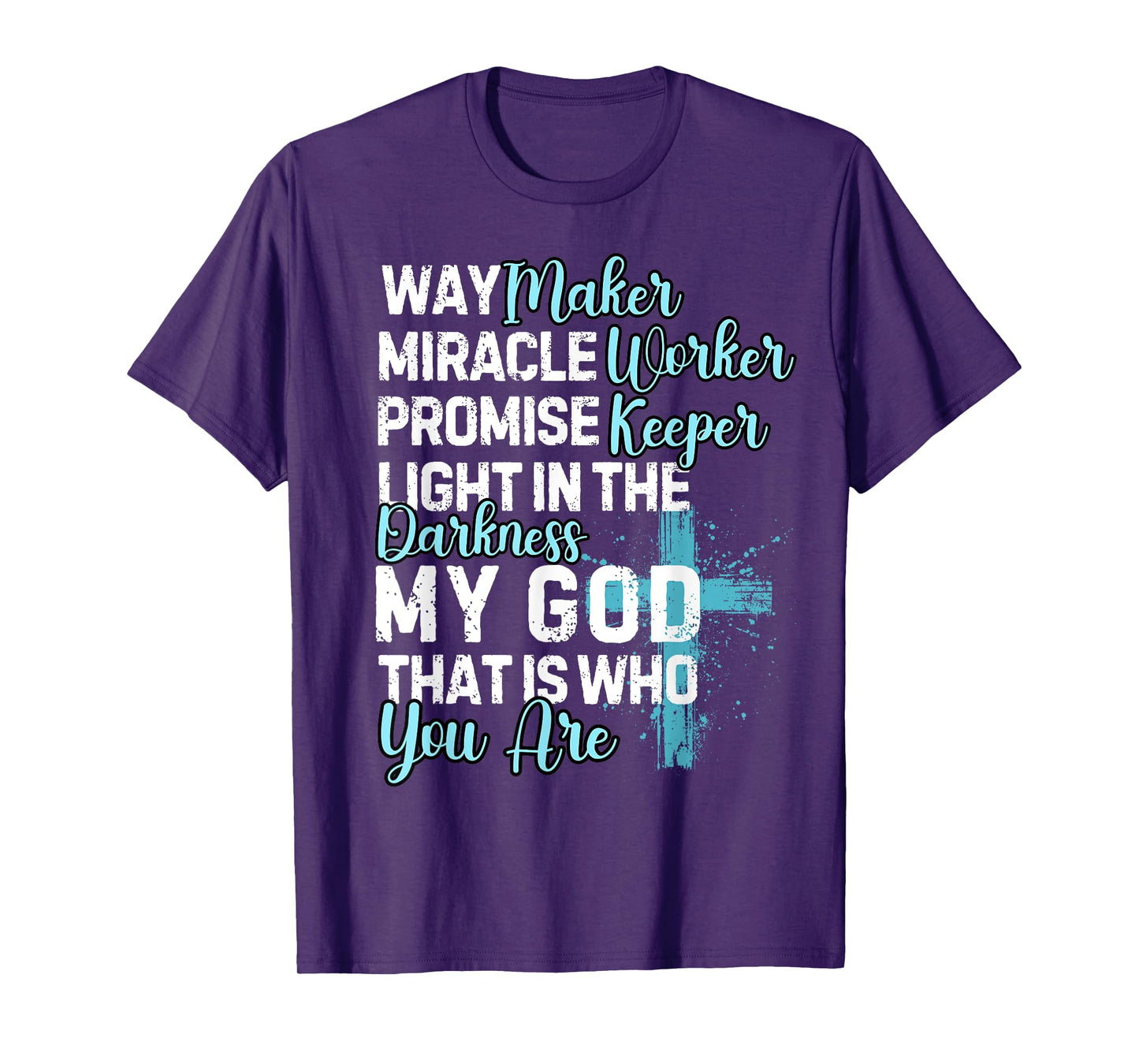 Way Maker Miracle Worker Promise Keeper Religious Quote T-Shirt