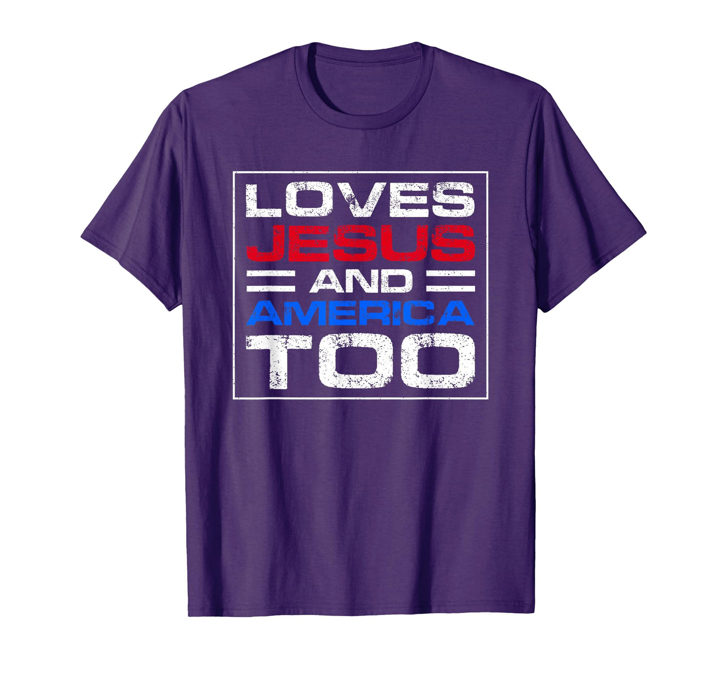 Loves Jesus and America Too T-Shirt