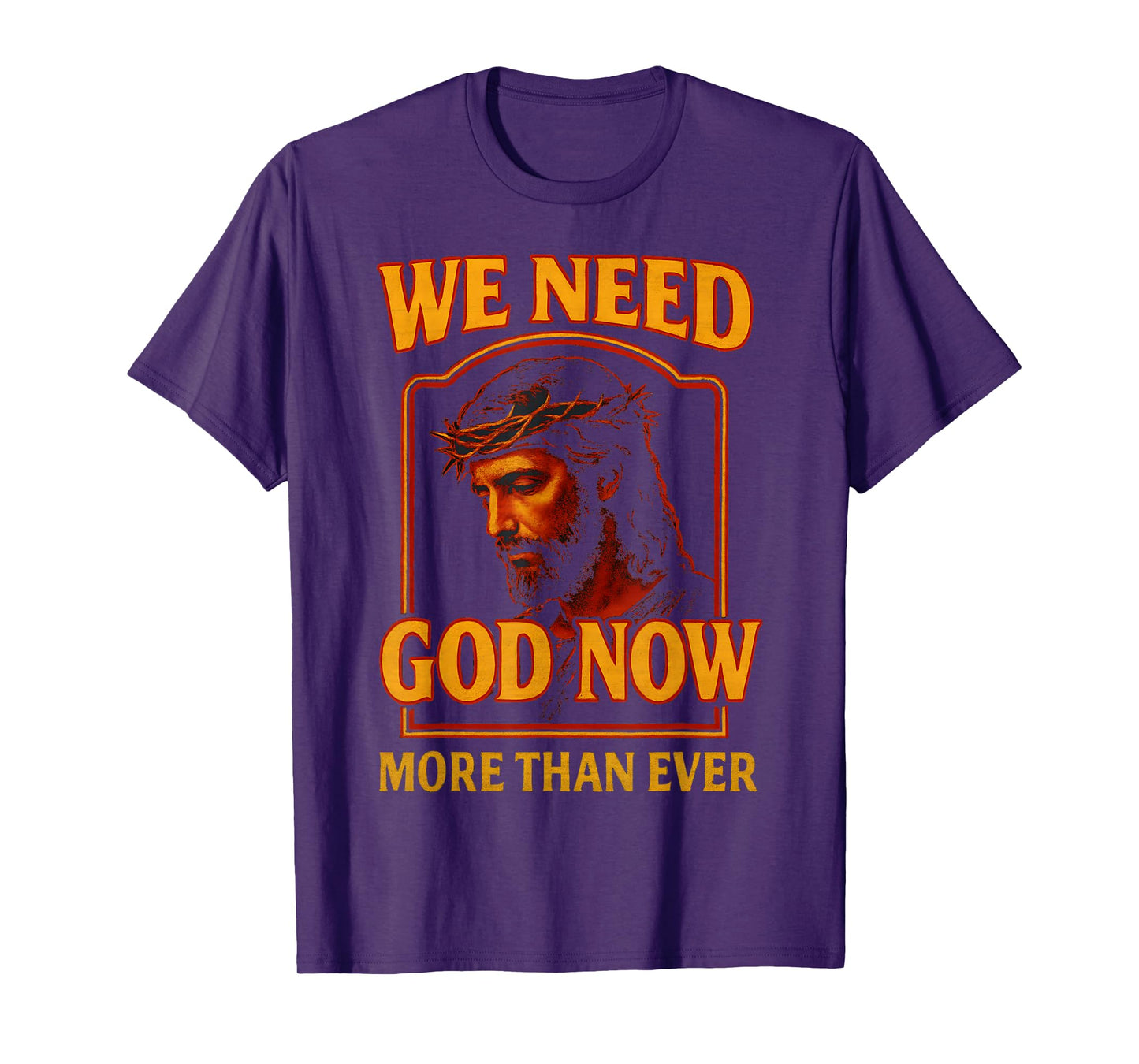We Need God Now More Than Ever Vintage Jesus Christian Retro T-Shirt