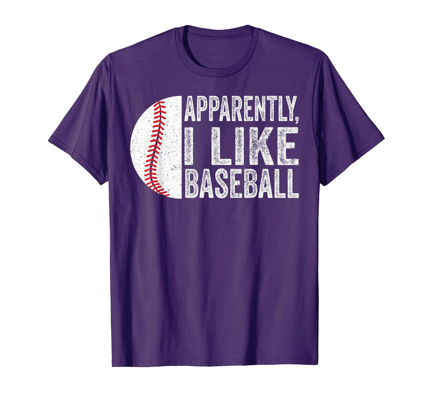 Apparently I Like Baseball Funny Sports Fan T-Shirt