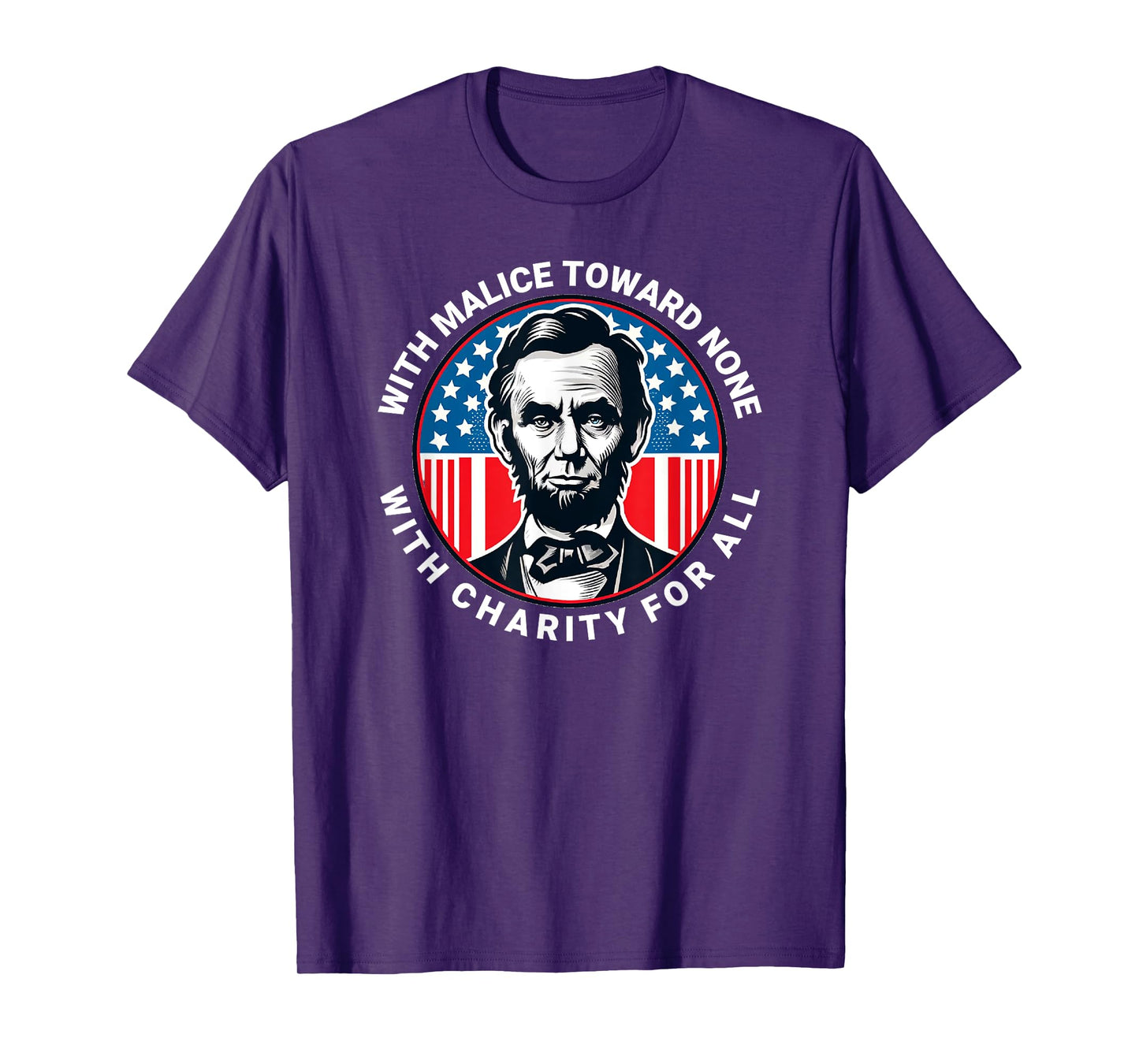 Abraham Lincoln Quote Wisdom Malice Toward None T-Shirt