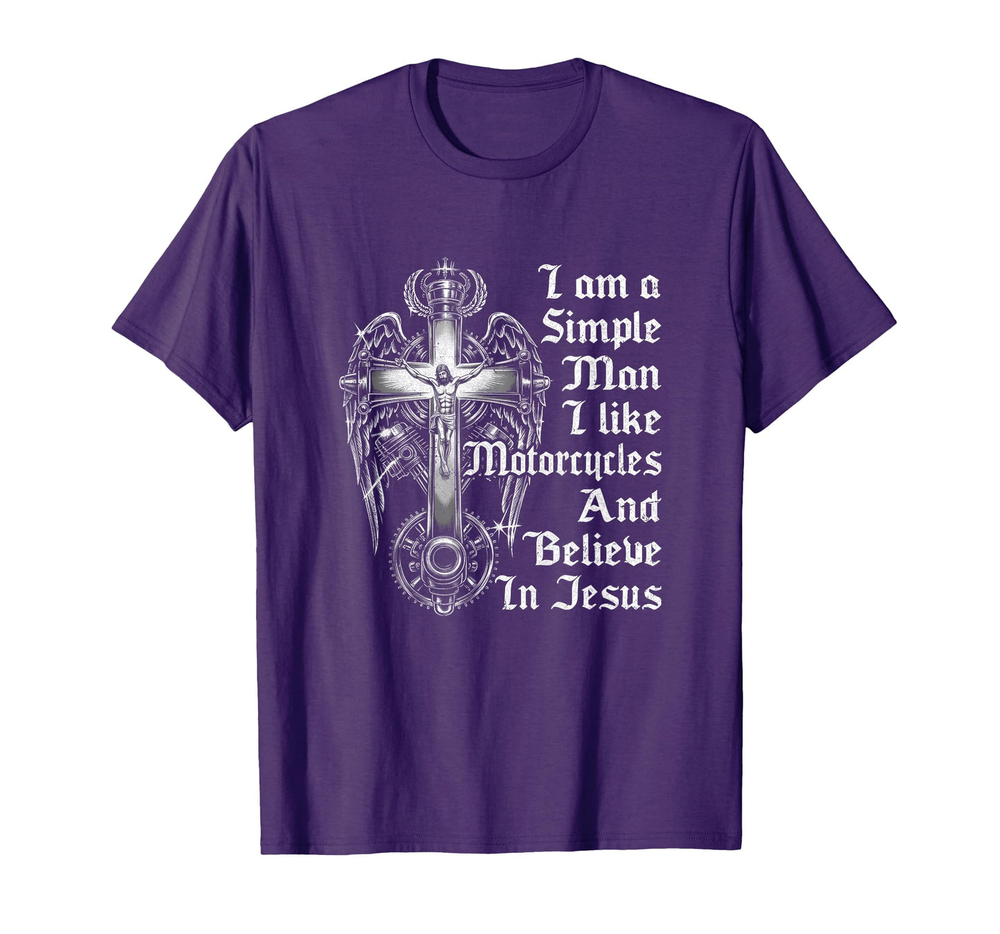 I Am A Simple Man I Like Motorcycles and Believe in Jesus T-Shirt