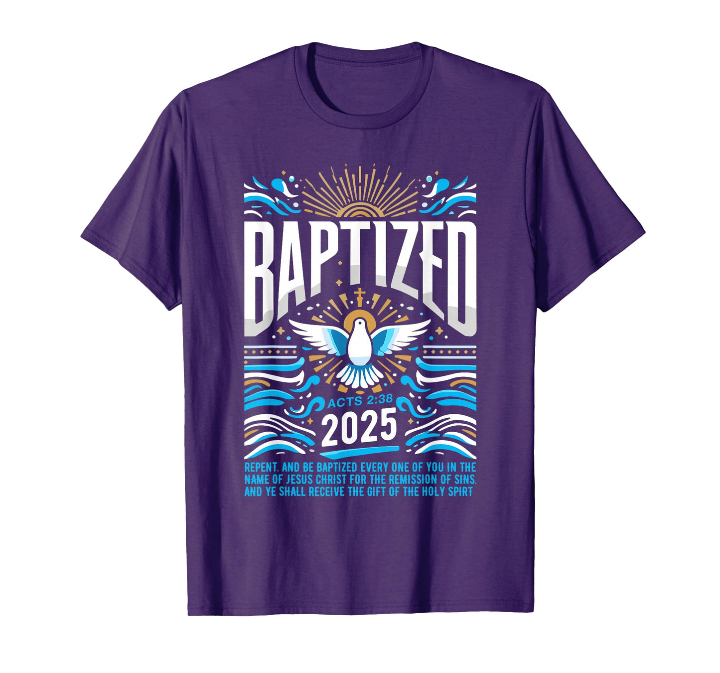 Baptized in 2025 Shirt Bible Verse for Christian Baptism T-Shirt