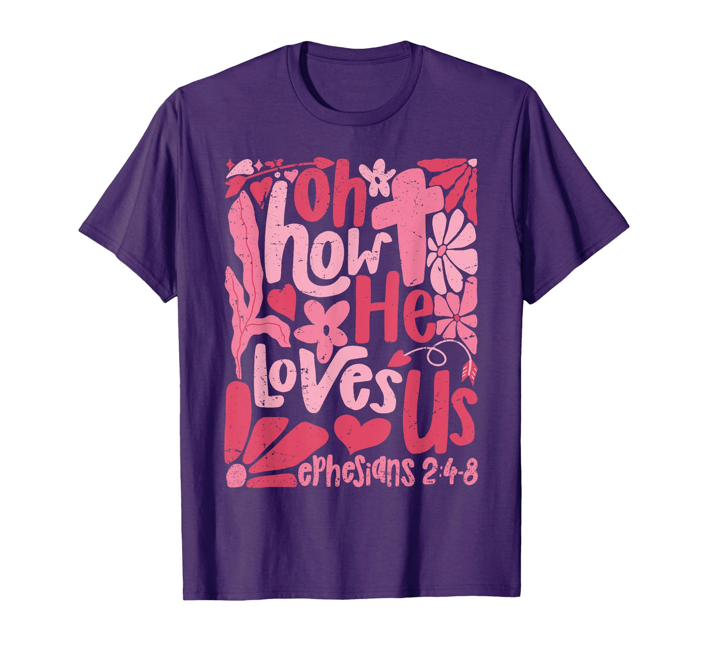 Oh How He Loves Us Boho Valentine Flower Jesus Christian T-Shirt