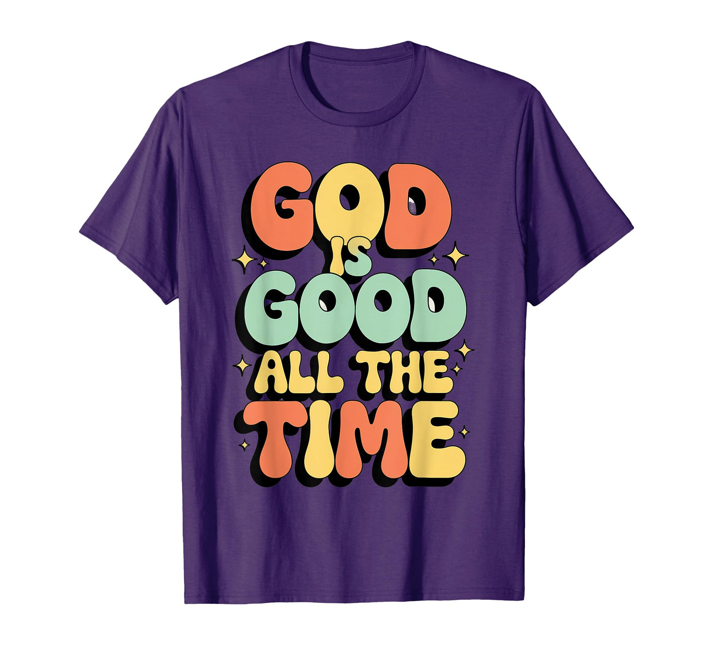 God is Good All The Time Christian Bible Verse Jesus Faith T-Shirt