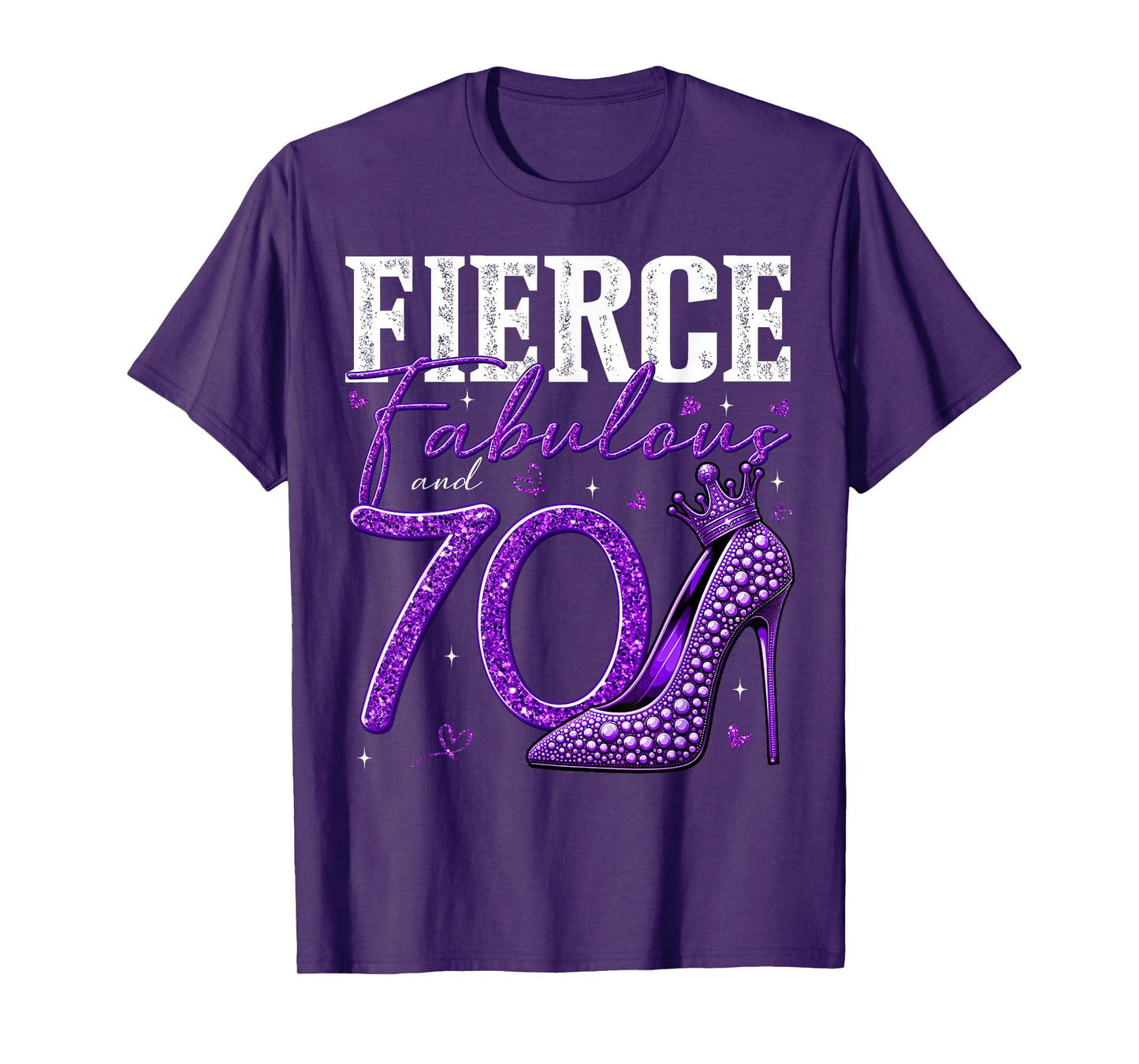 70th Birthday Fierce Fabulous and 70 Year Old Gifts Heels T-Shirt
