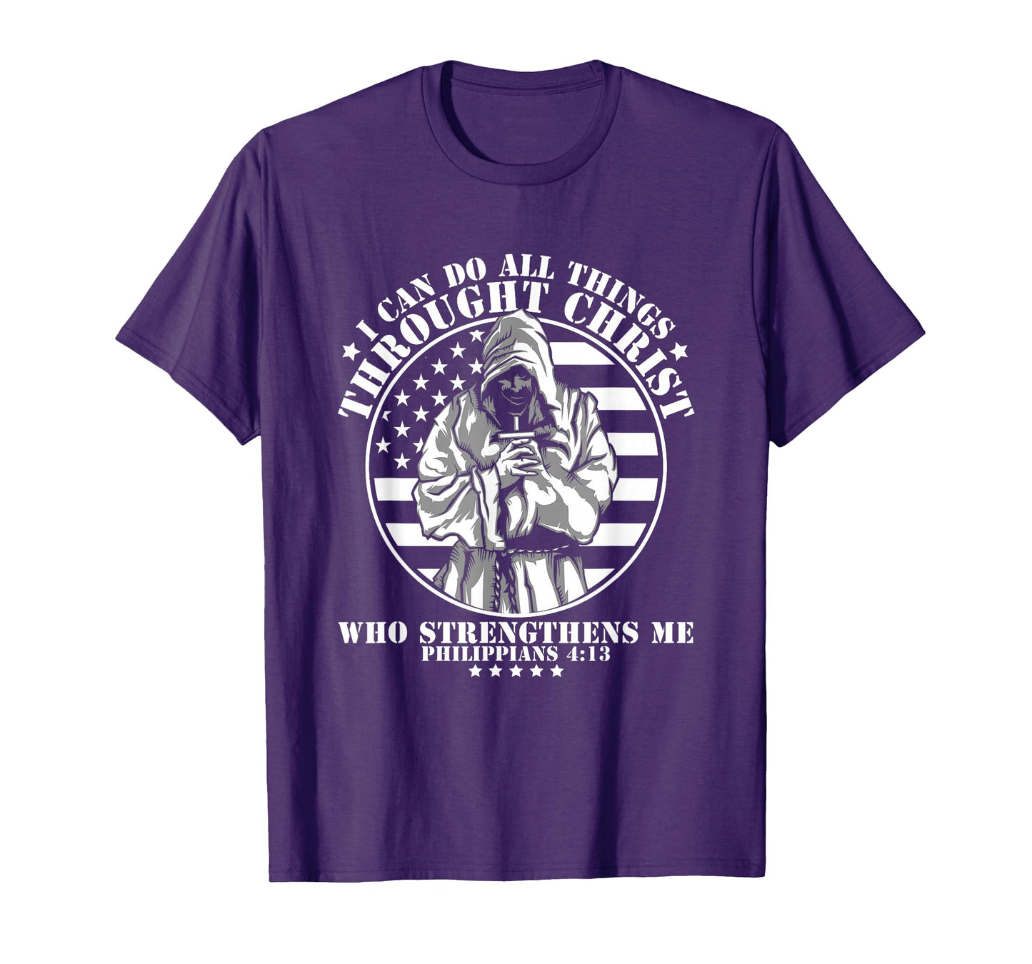 I Can Do All Things Through Christ Philippians 4:13 T-Shirt