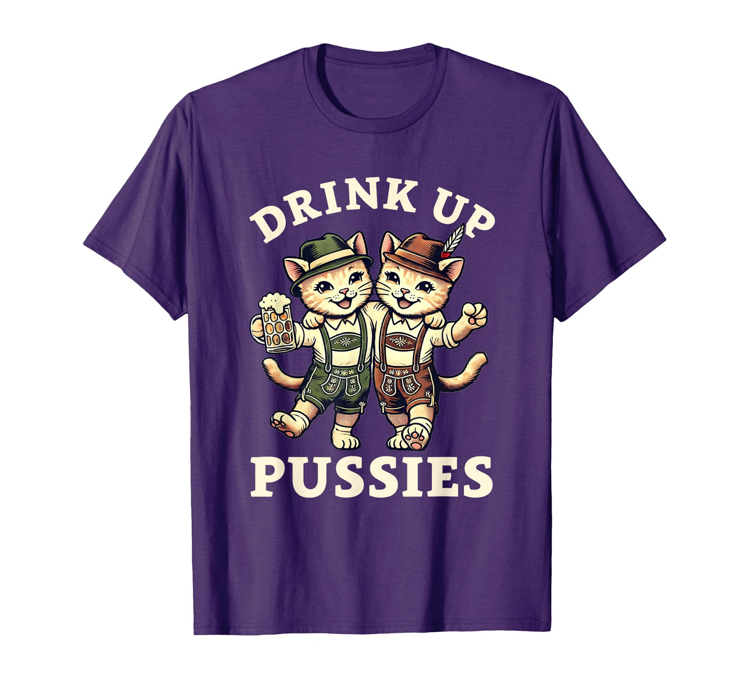 Oktoberfest Drinking Oktoberfest Cat Beer Drink Up Pussies Men Women T-Shirt