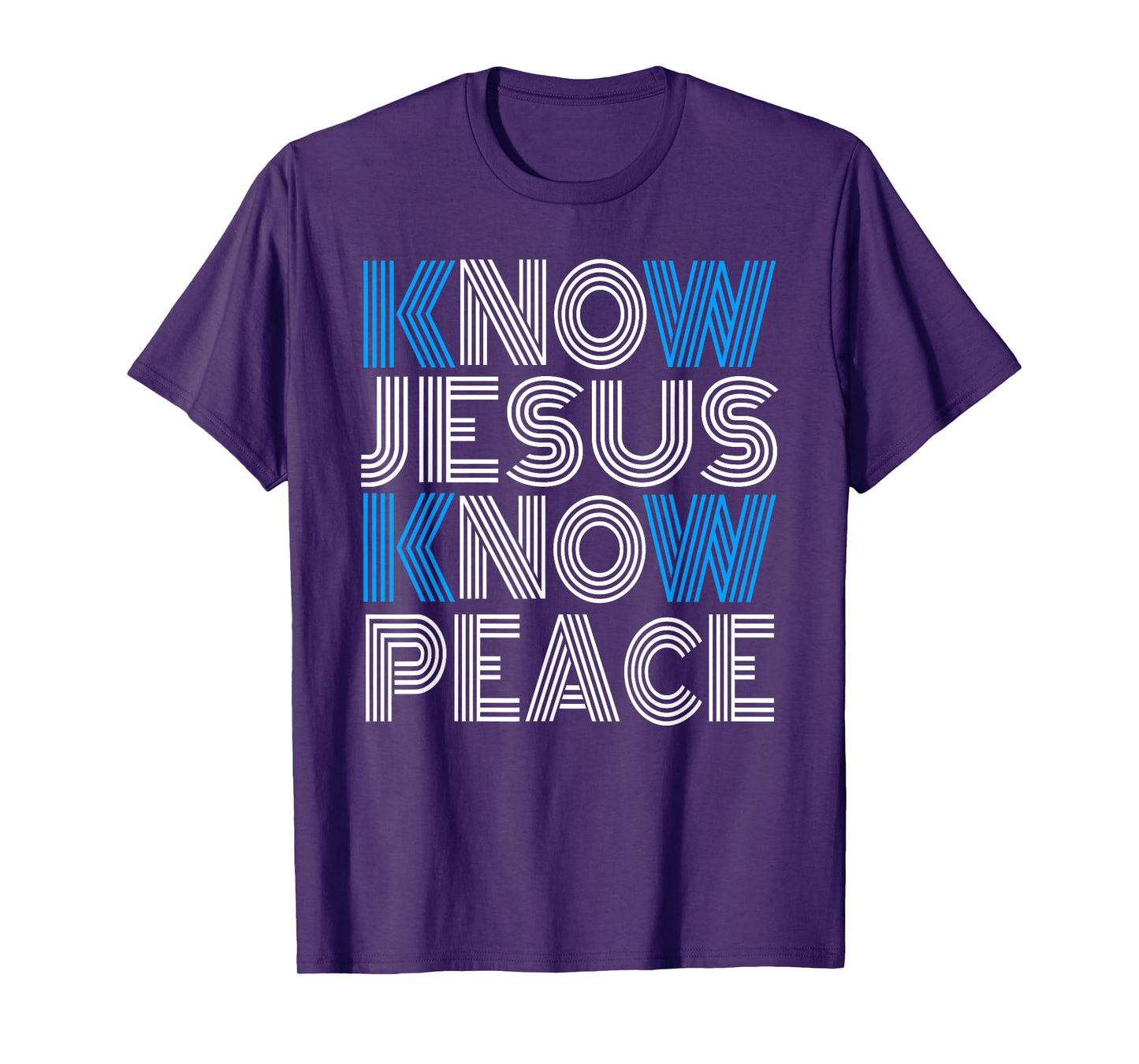 Know Jesus Know Peace Religion God Church Christian T-Shirt