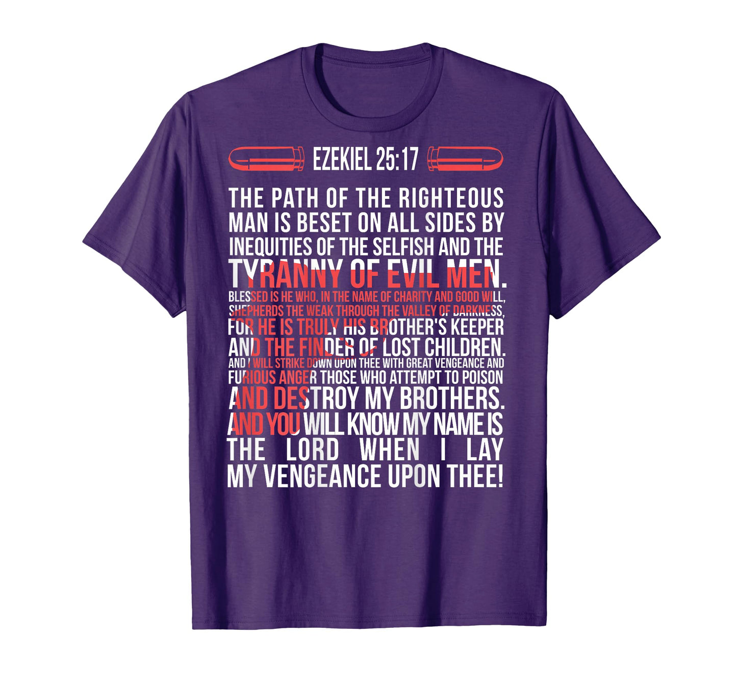 Ezekiel 25:17 - The Path of the righteous man is beset on T-Shirt