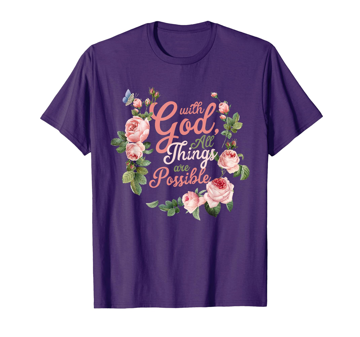 With God All Things Are Possible Prayer Bible Verse T-Shirt