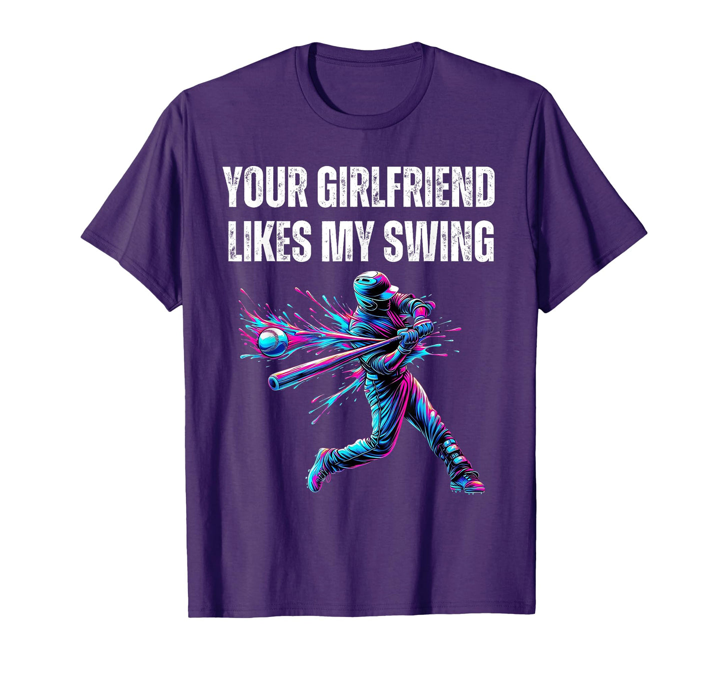 Your Girlfriend Likes My Swing Funny Baseball Quote Boys Men T-Shirt