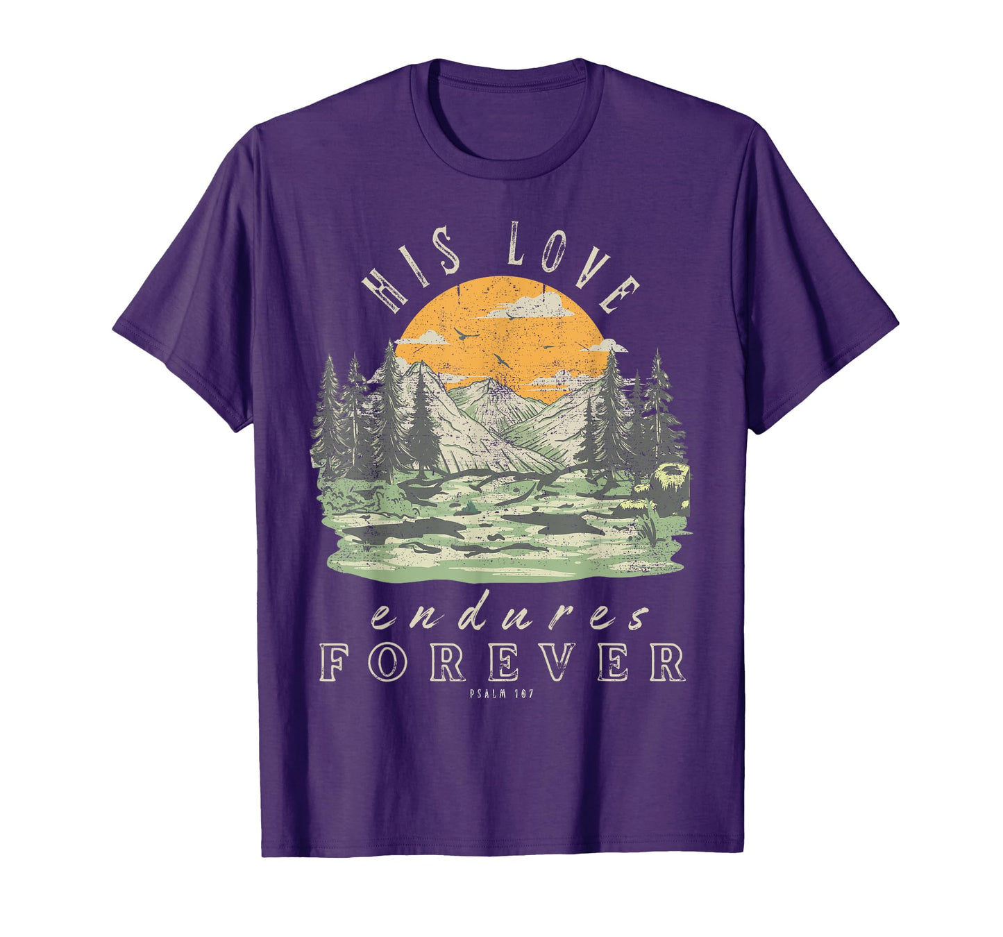 His Love Endures Forever Psalm 107 Boho Christian Bible T-Shirt