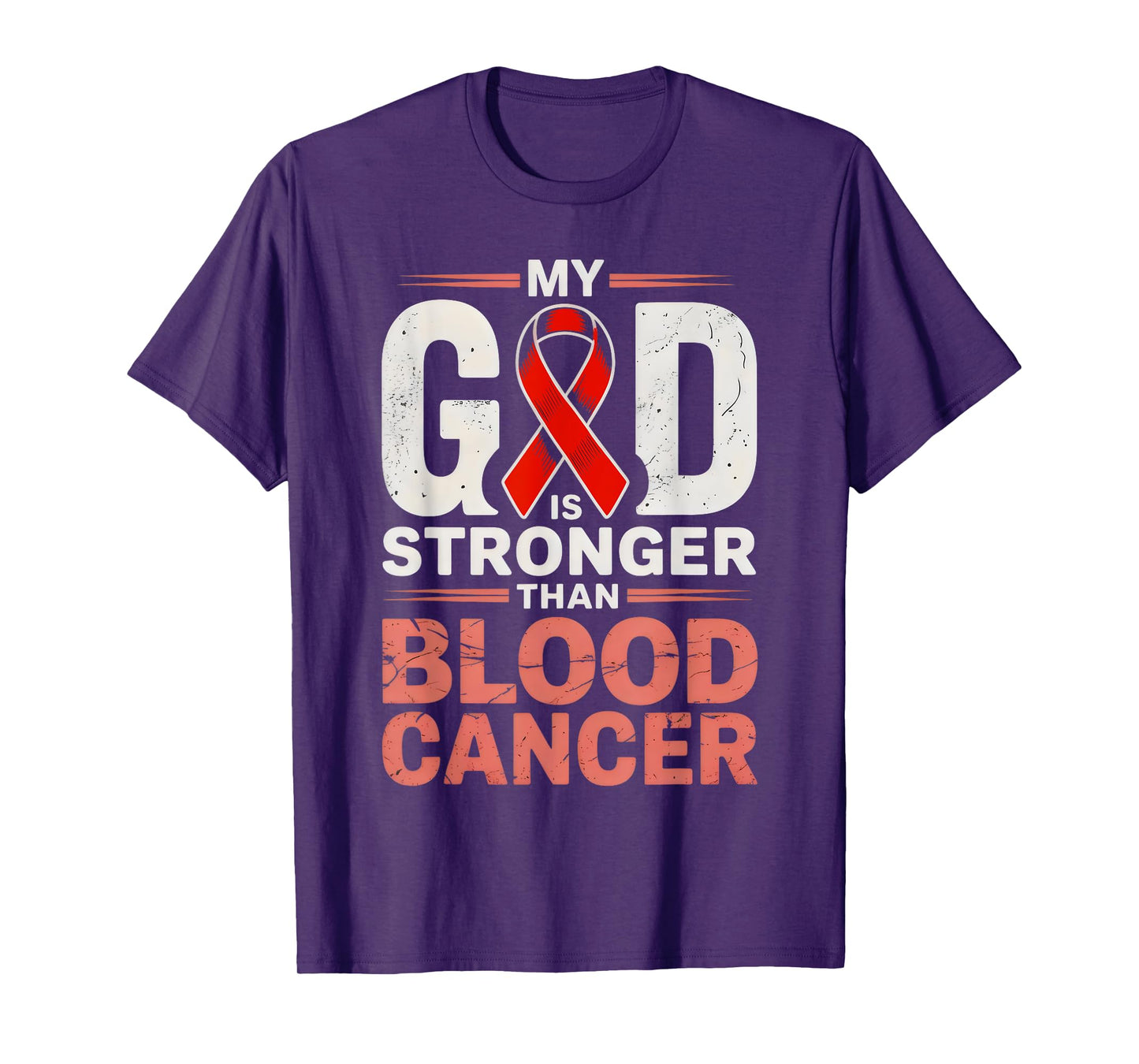 My God is Stronger Than Blood Cancer Religious T-Shirt