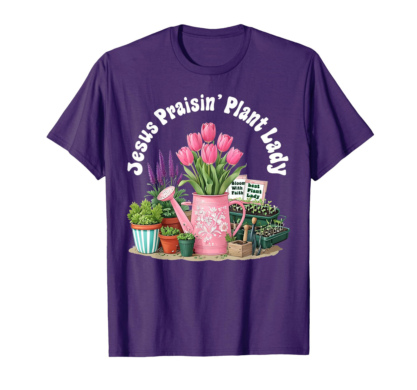 Jesus Praising Plant Lady - Christian Jesus Lovers Plant T-Shirt