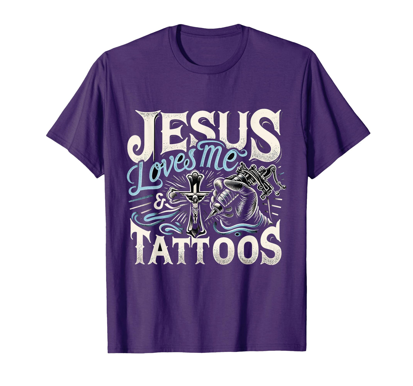 Jesus Loves Me And My Tattoos Tattooed Christian Artist T-Shirt
