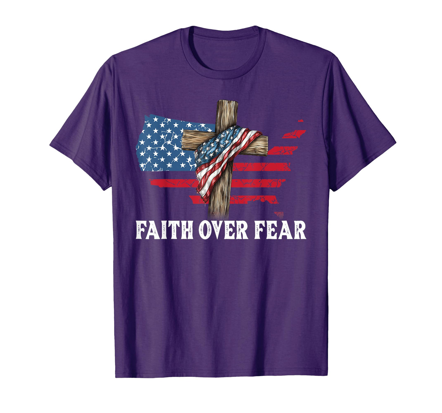 Faith Over Fear Jesus Christian Cross God 4th July Faith T-Shirt