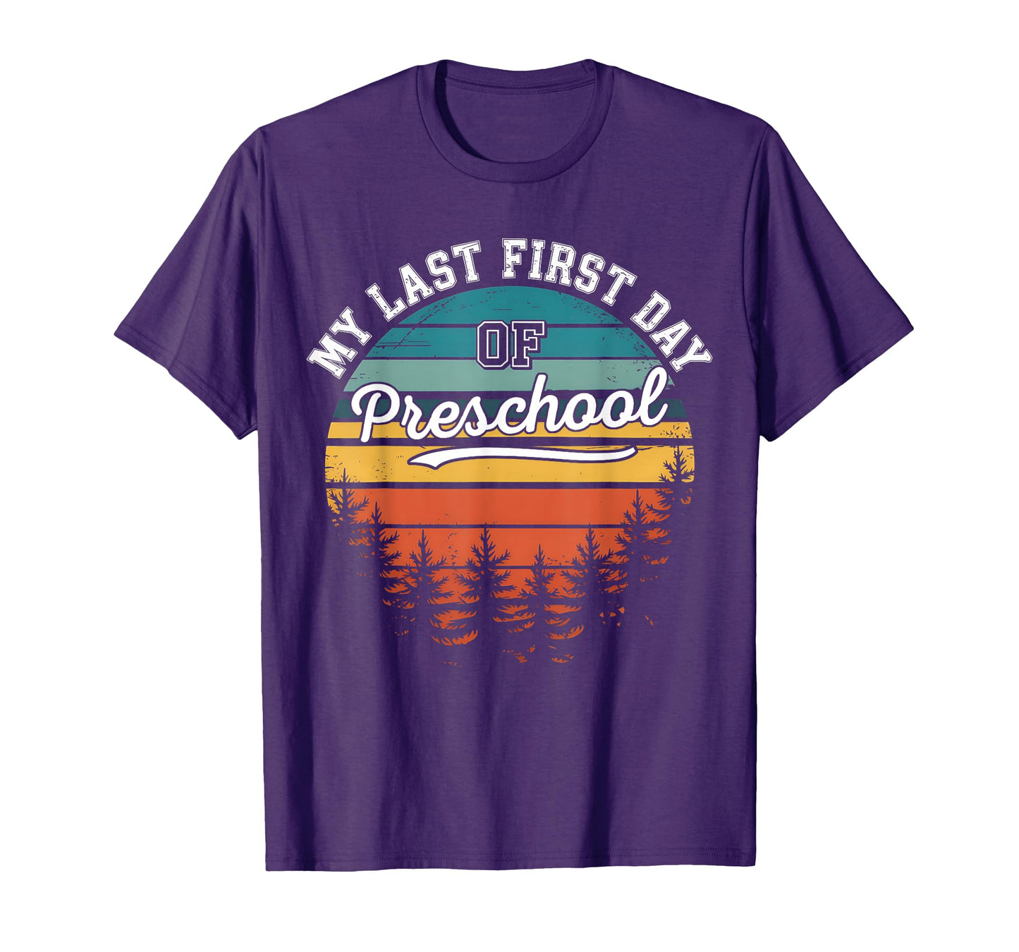 My Last First Day Of Preschool Funny Back To School T-Shirt